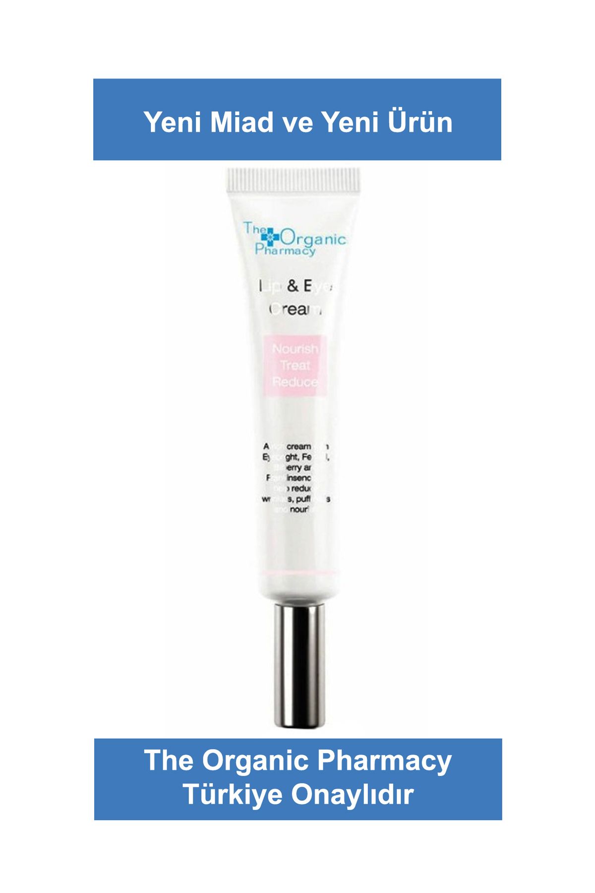 The Organic Pharmacy Lip & Eye Cream 10 ml ( Yeni Ürün Uzun Miad )