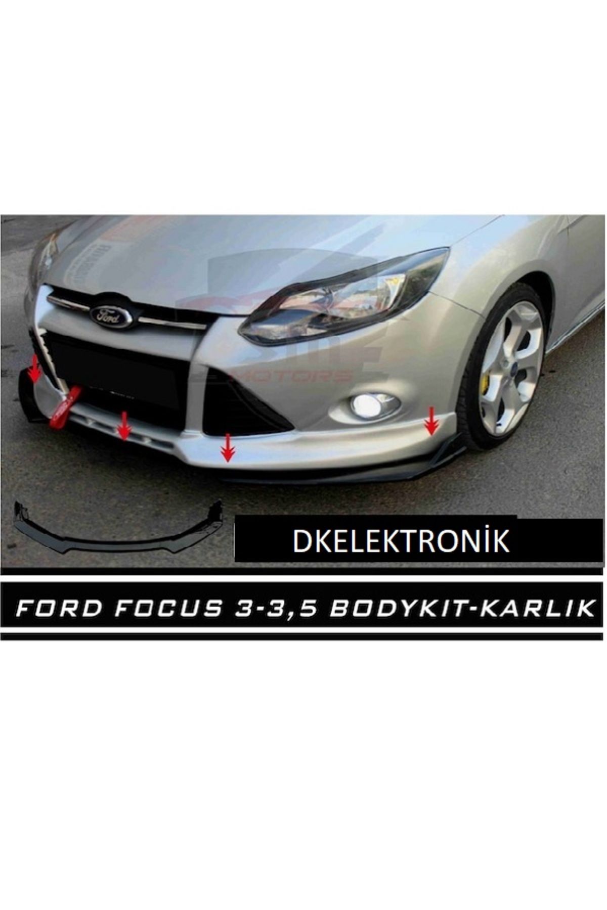 DKELEKTRONİK Ford Focus 3 - 3.5 Ön Tampon Eki Body Kit Lip Karlık Siyah Uyumlu
