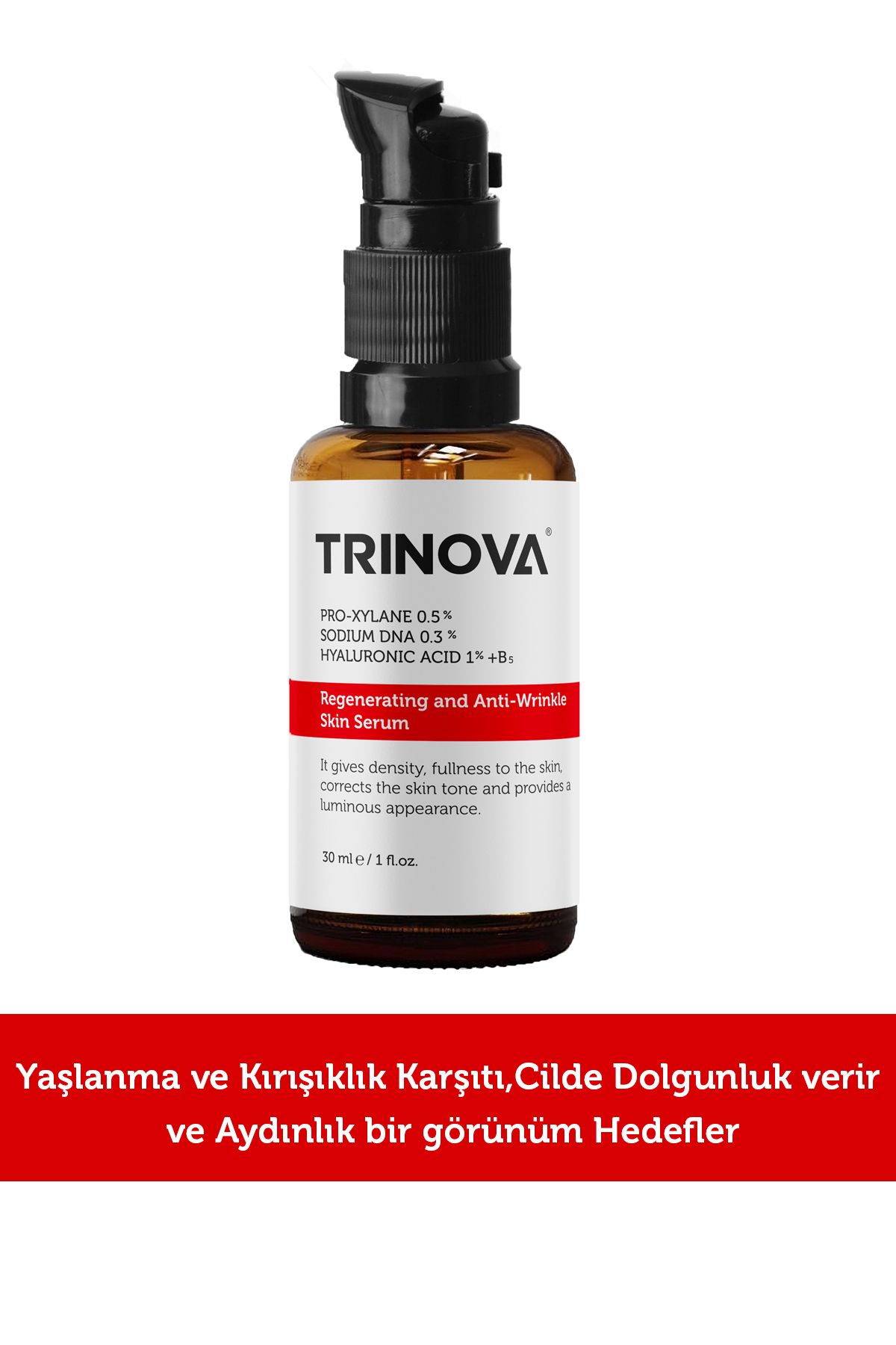 Trinova Yaşlanma Ve Kırşıklık Karşıtı Dna Serum (PRO-XYLANE 0’5 %SODİUM DNA 0.3 % HYALURONIC ACID1%B5)