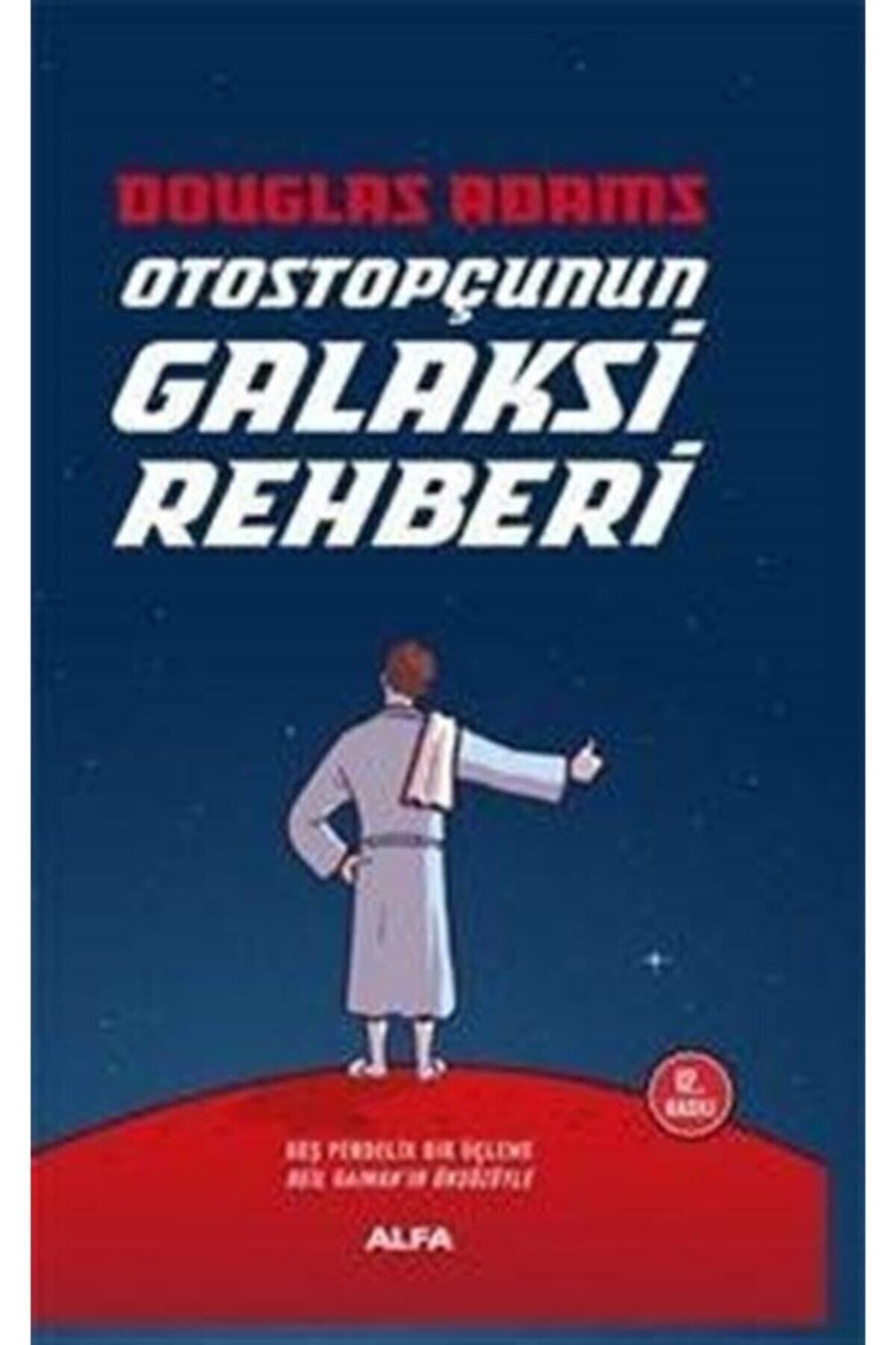 Alfa Yayınları Otostopçunun Galaksi Rehberi - 5 Kitap Bir Arada - (CİLTLİ)