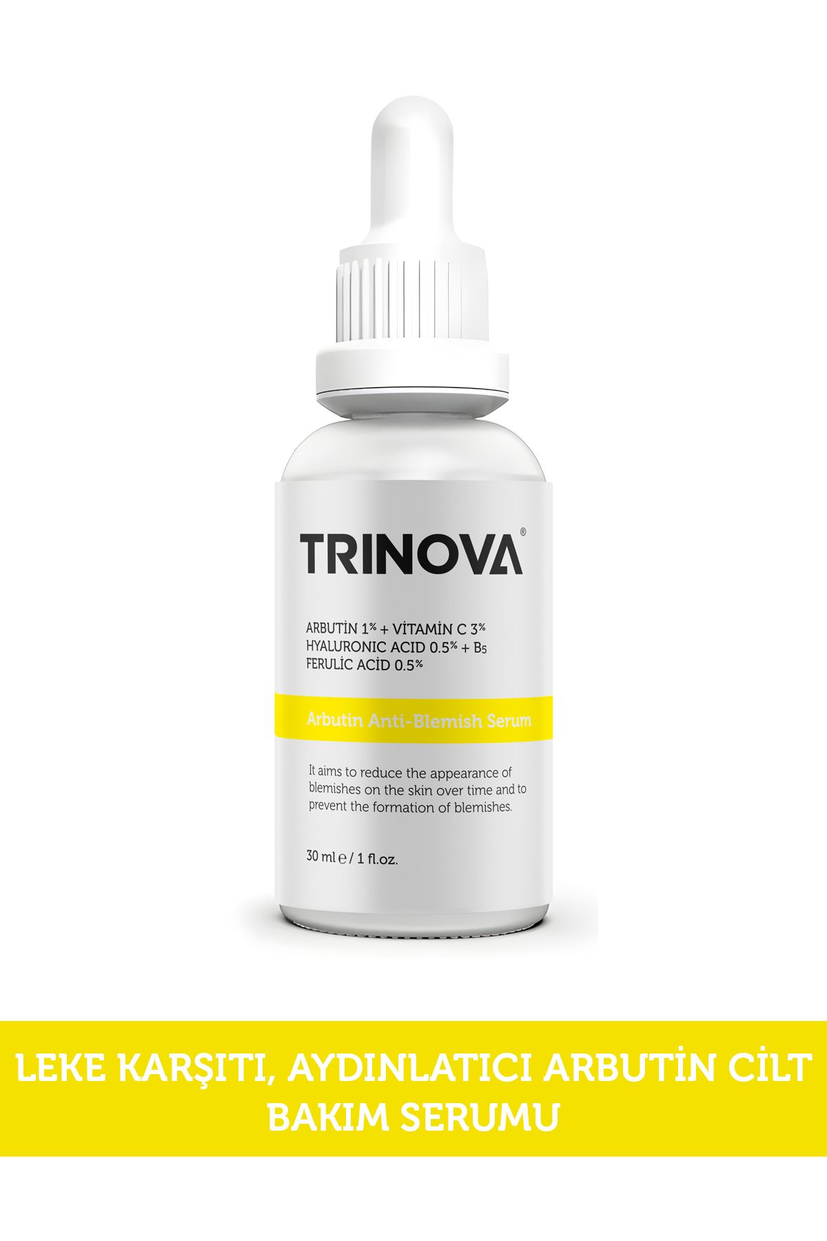 Trinova Leke Karşıtı Aydınlatıcı Serum (ARBUTİN 1%VİTAMİN C &3 HYALURONIC ACID 0.5 FERULİC 0.5)