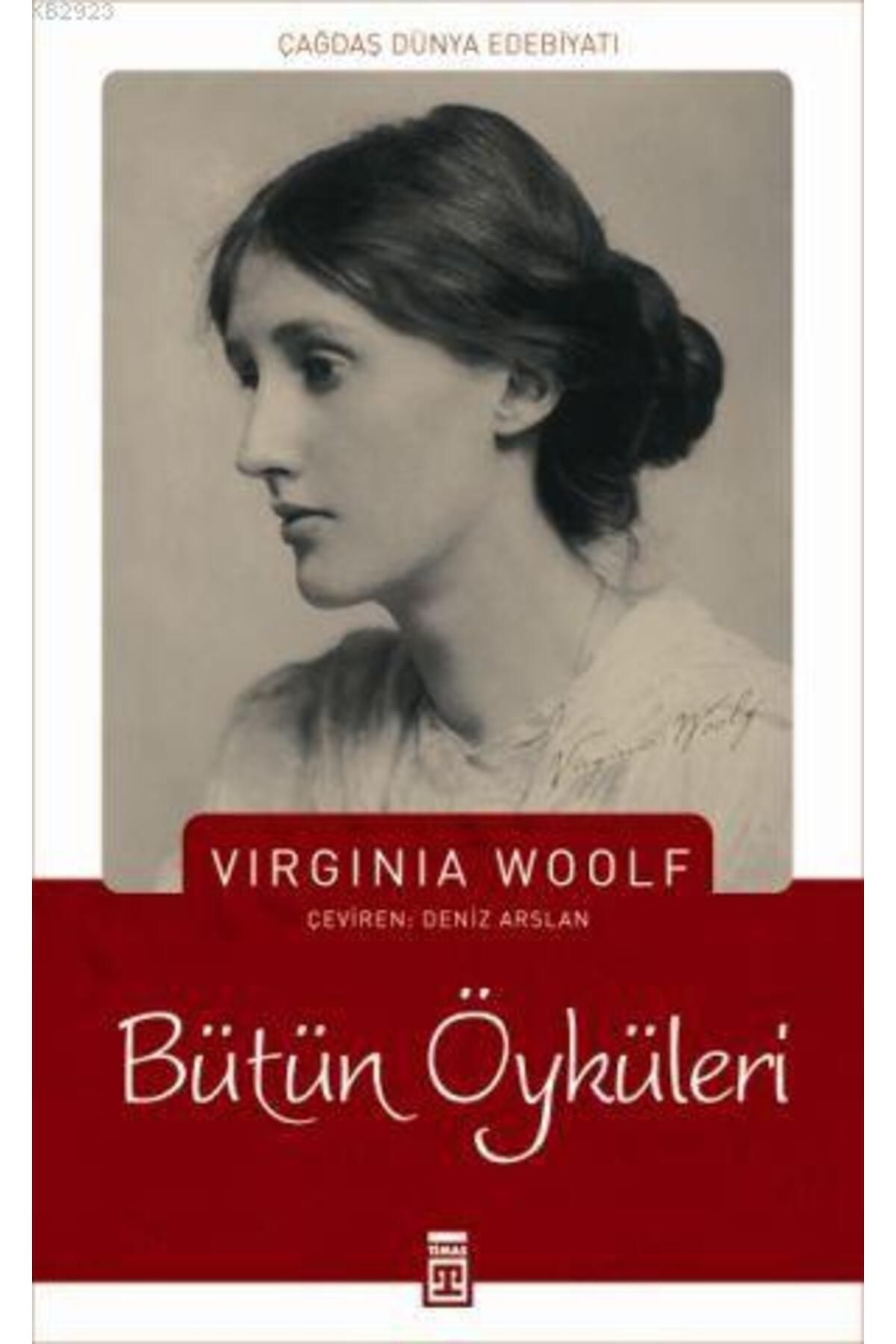 Timaş Yayınları Virginia Woolf - Bütün Öyküleri