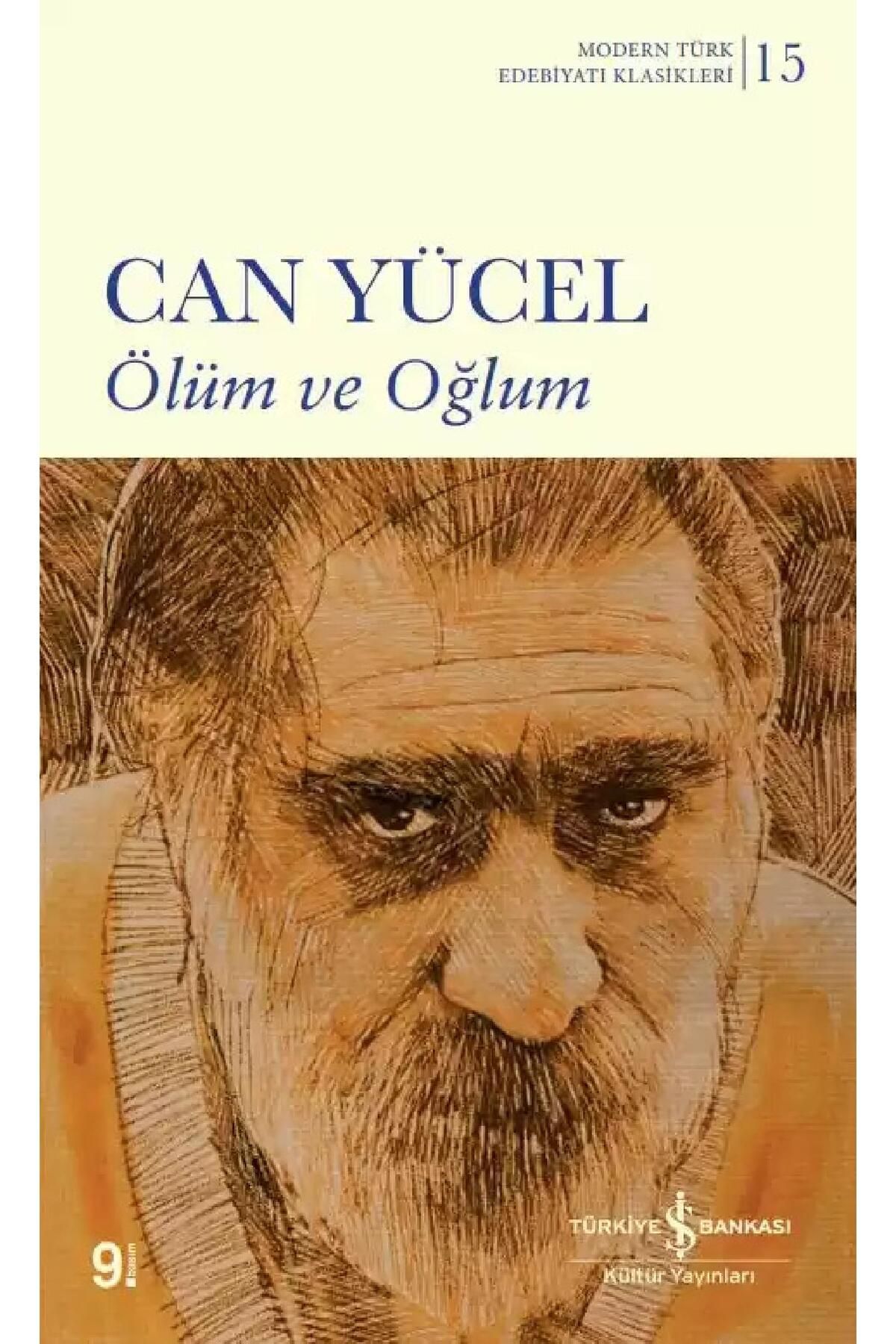 Türkiye İş Bankası Kültür Yayınları ÖLÜM VE OĞLUM Can Yücel