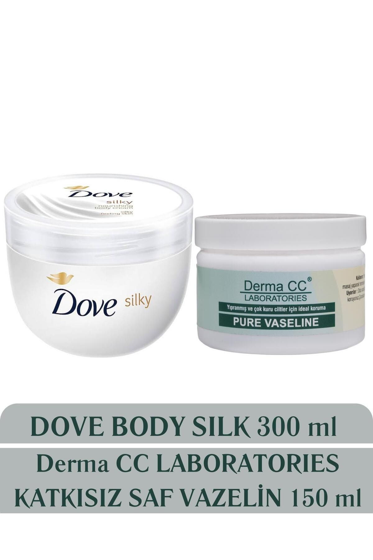 Dove Silky Nourishing Body Cream 300 ml + Derma CC LABORATORIES Katkısız SAF Vazelin 150ml