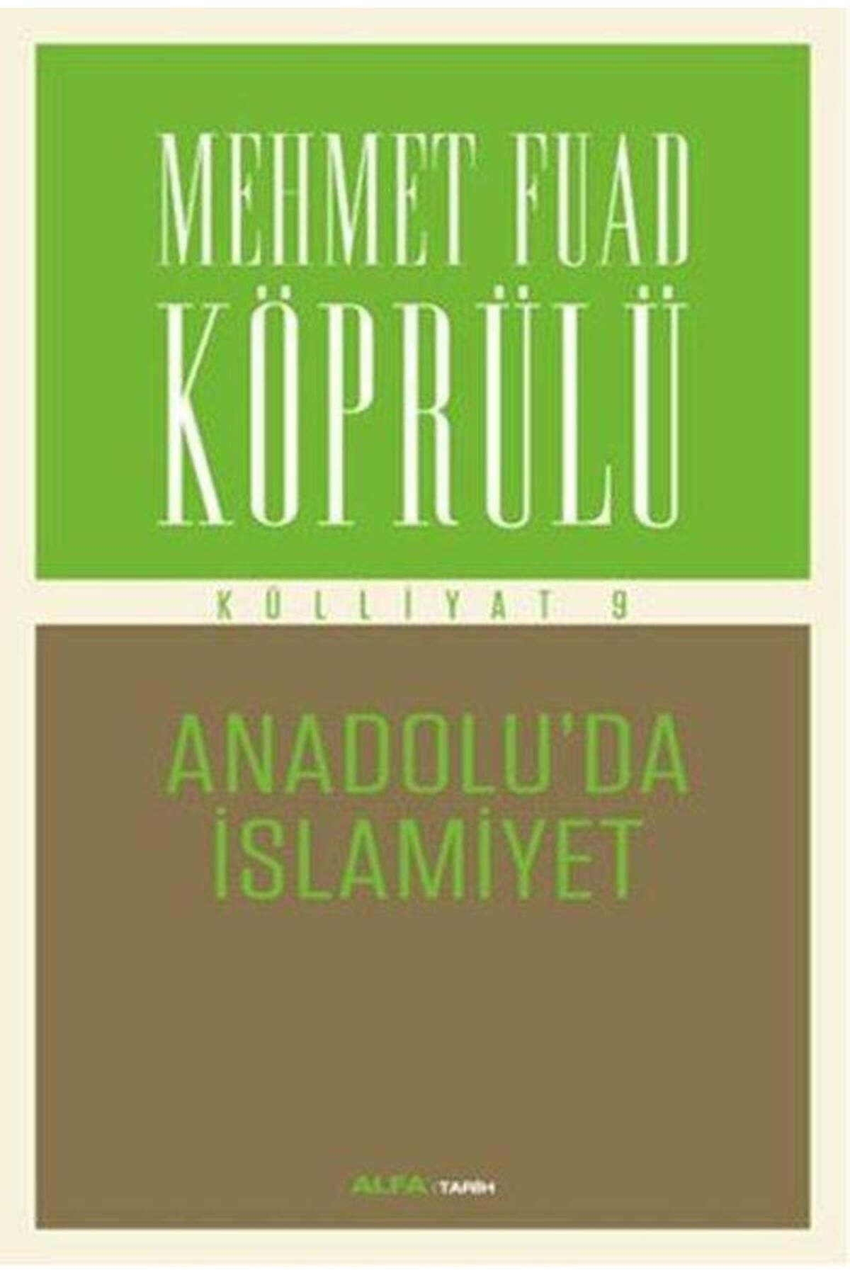 Alfa Yayınları Külliyatı 9 Anadolu'da İslamiyet