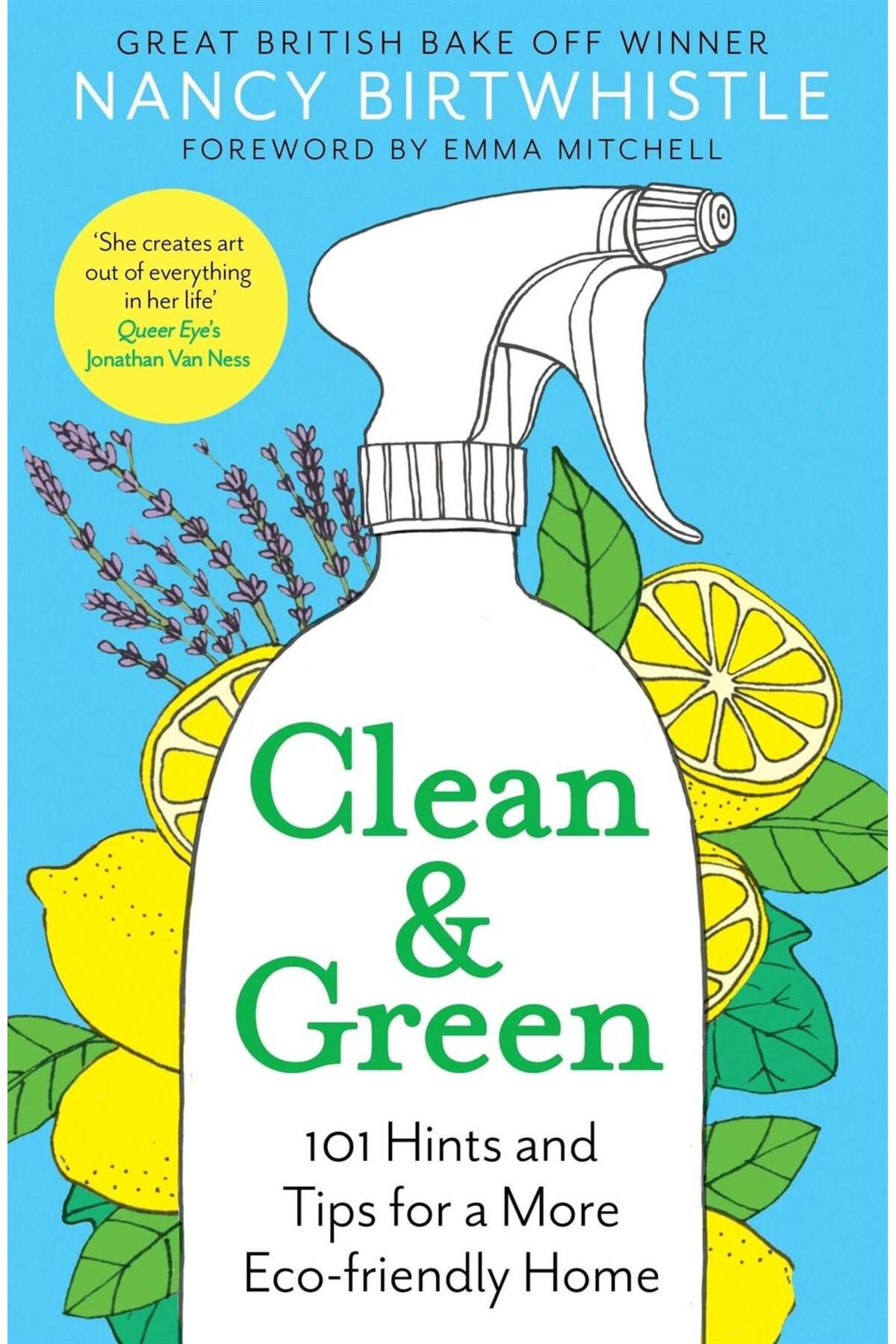 Pan Macmillan Clean & Green 101 Hints and Tips for a More Eco-Friendly Home