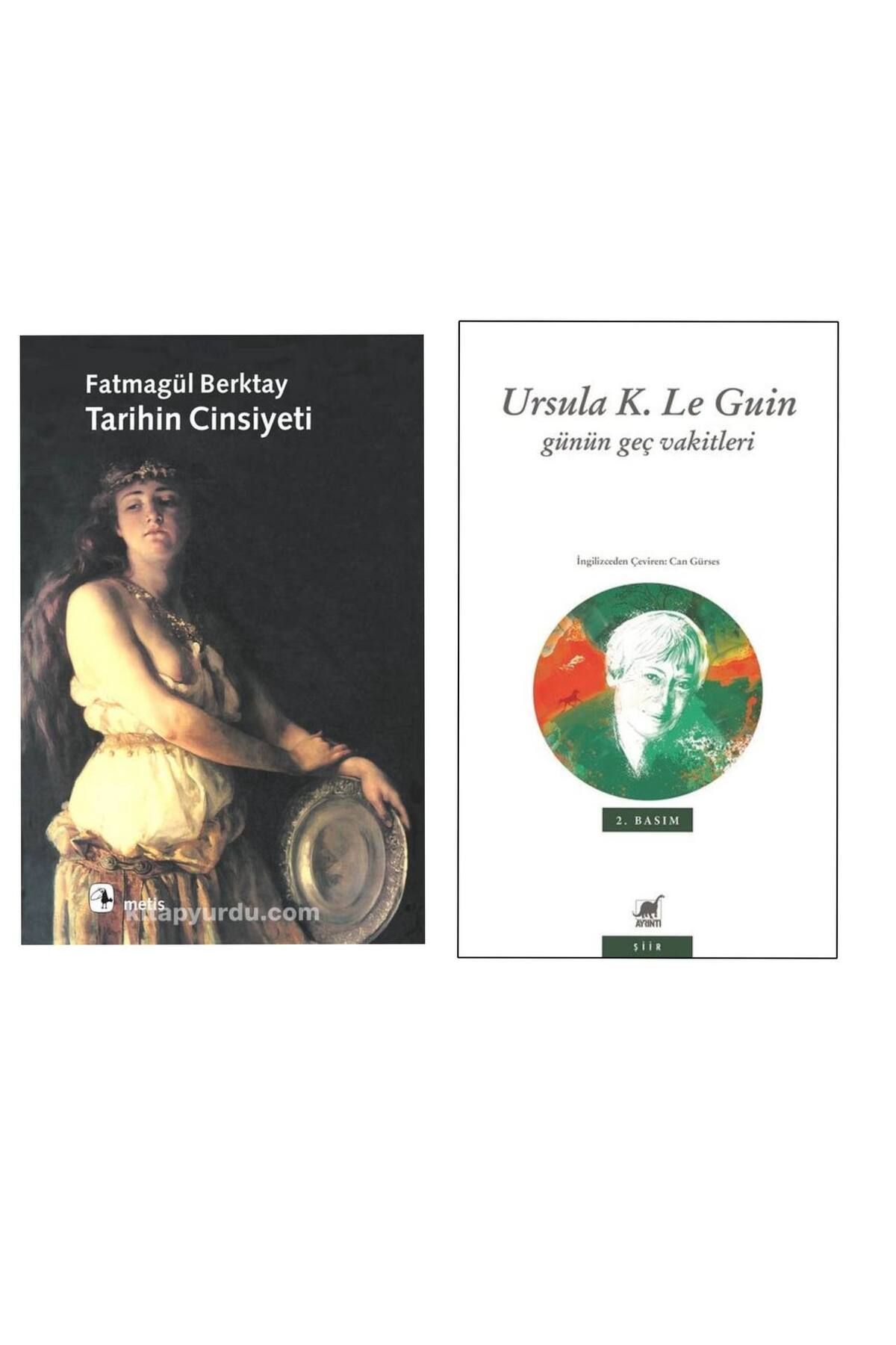 Metis Yayıncılık Tarihin Cinsiyeti - Fatmagül Berktay - Günün Geç Vakitleri - Ursula K. Le Guin