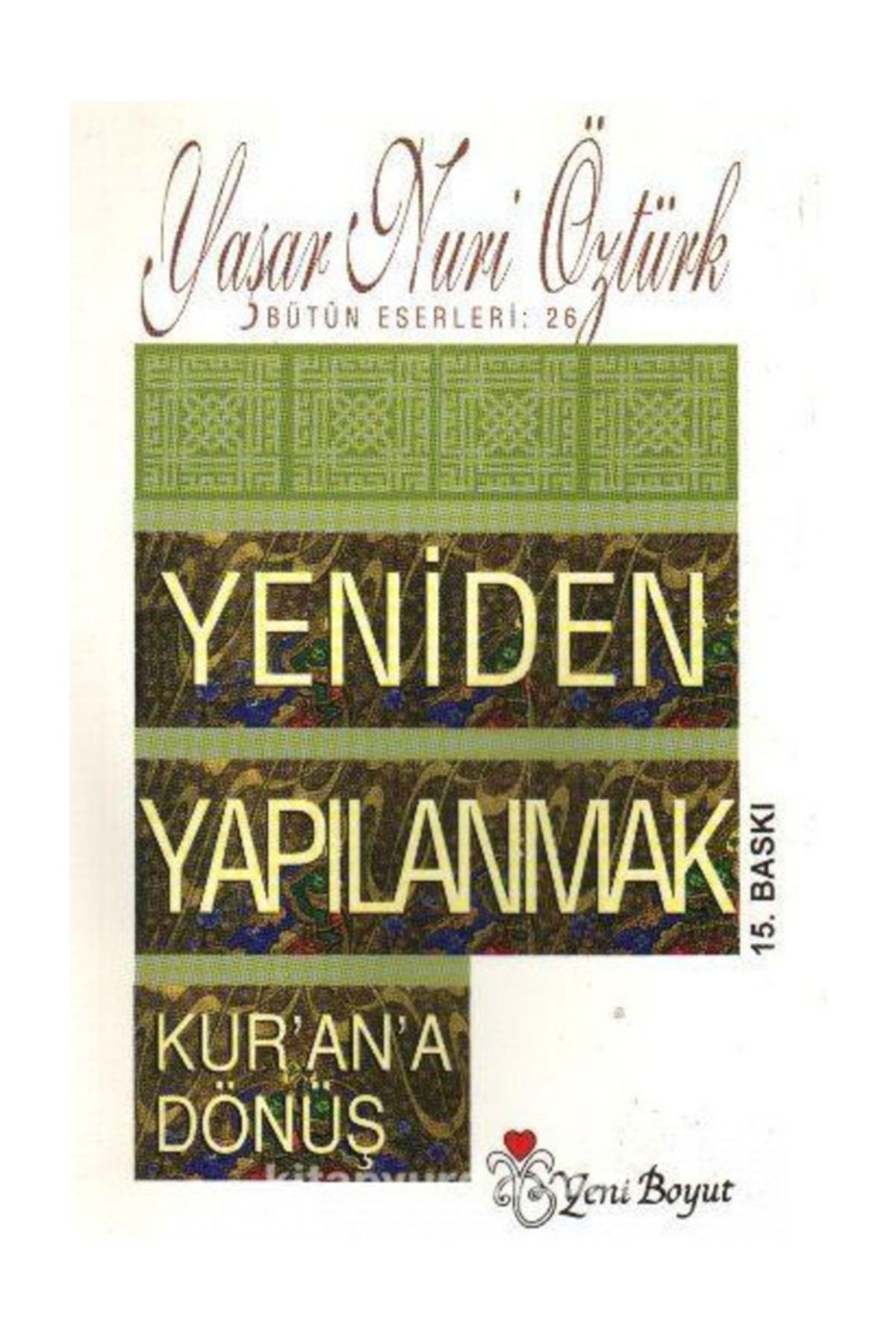Yeni Boyut Yayınları Yeniden Yapılanmak / Kur'an'a Dönüş