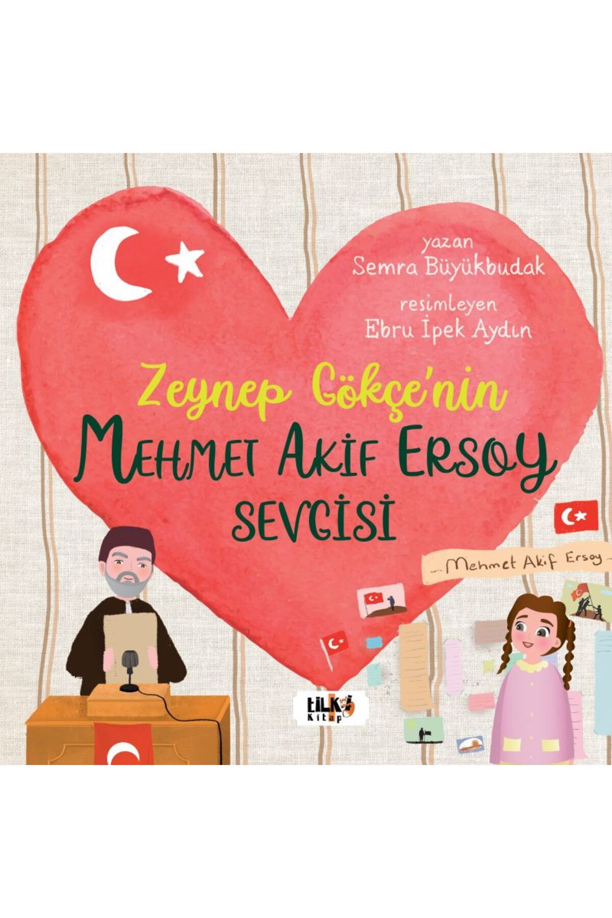 Tilki Kitap Zeynep Gökçe'nin Mehmet Akif Ersoy Sevgisi - Semra Büyükbudak