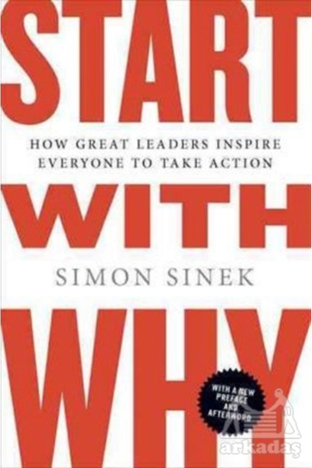 Penguin Books Start With Why: How Great Leaders Inspire Everyone To Take Action