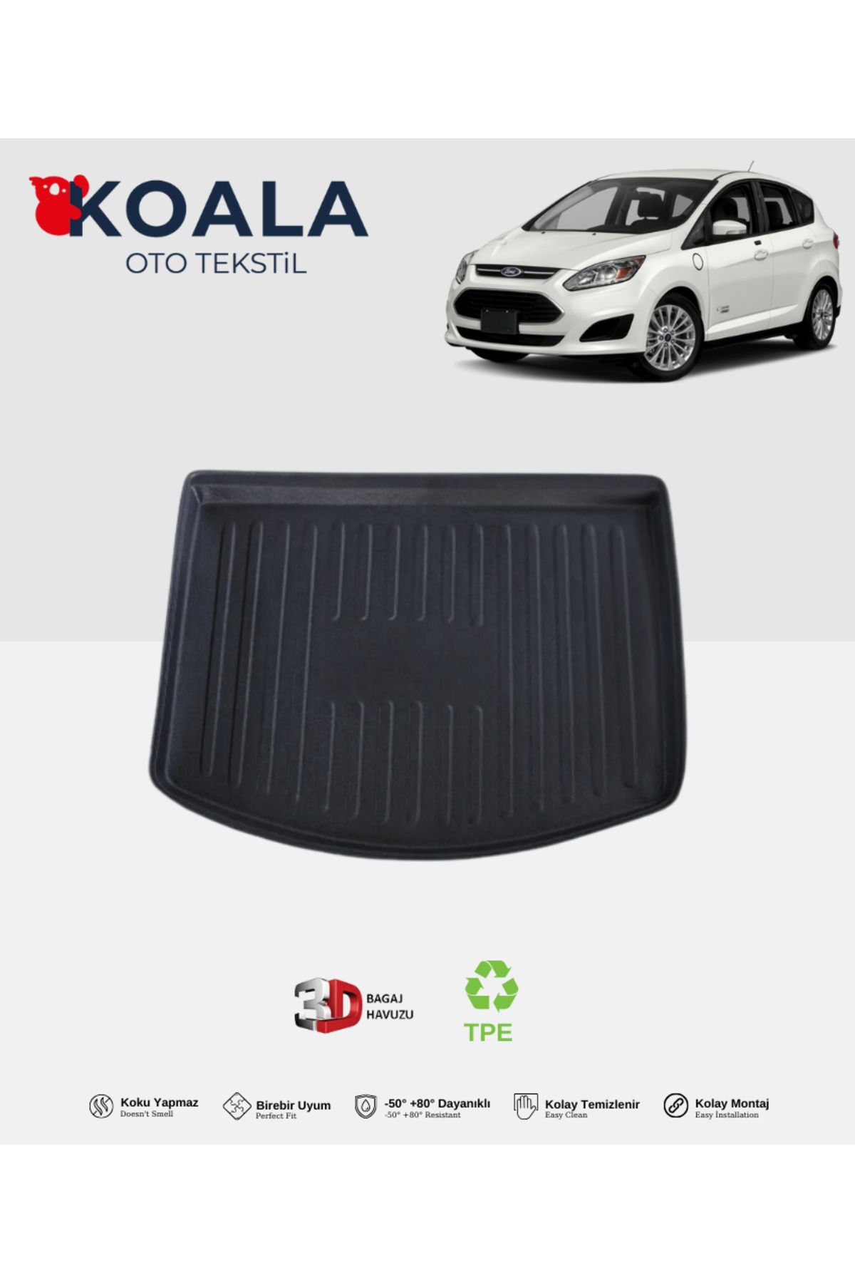 KoalaOtoTekstil Ford C-Max (5 Koltuk) (2011 ve Sonrası) 3d Bagaj Havuzu