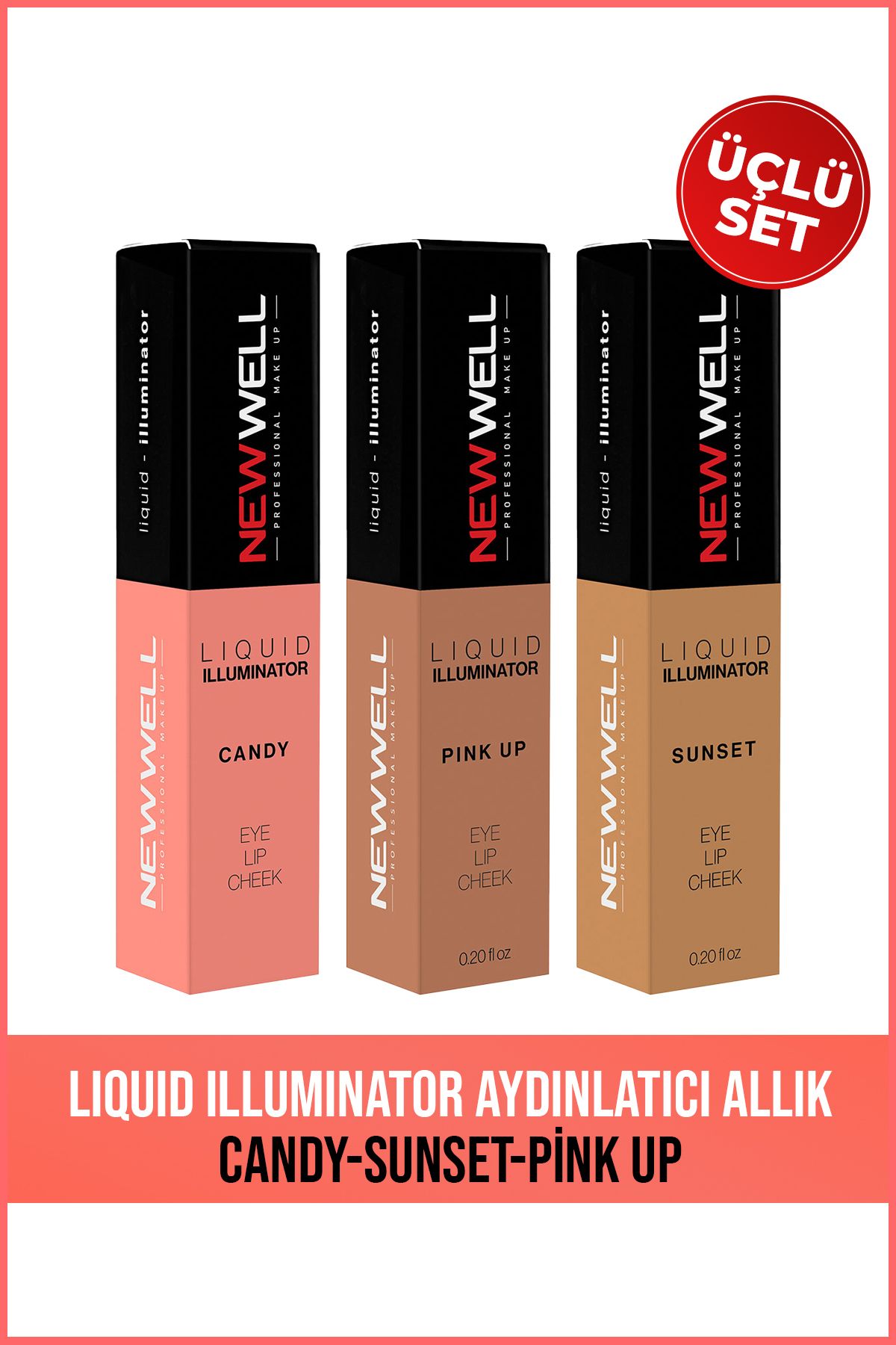 New Well Liquid Illuminator Aydınlatıcı Allık 3 In 1 Candy-Sunset-Pink Up 3'lü Set