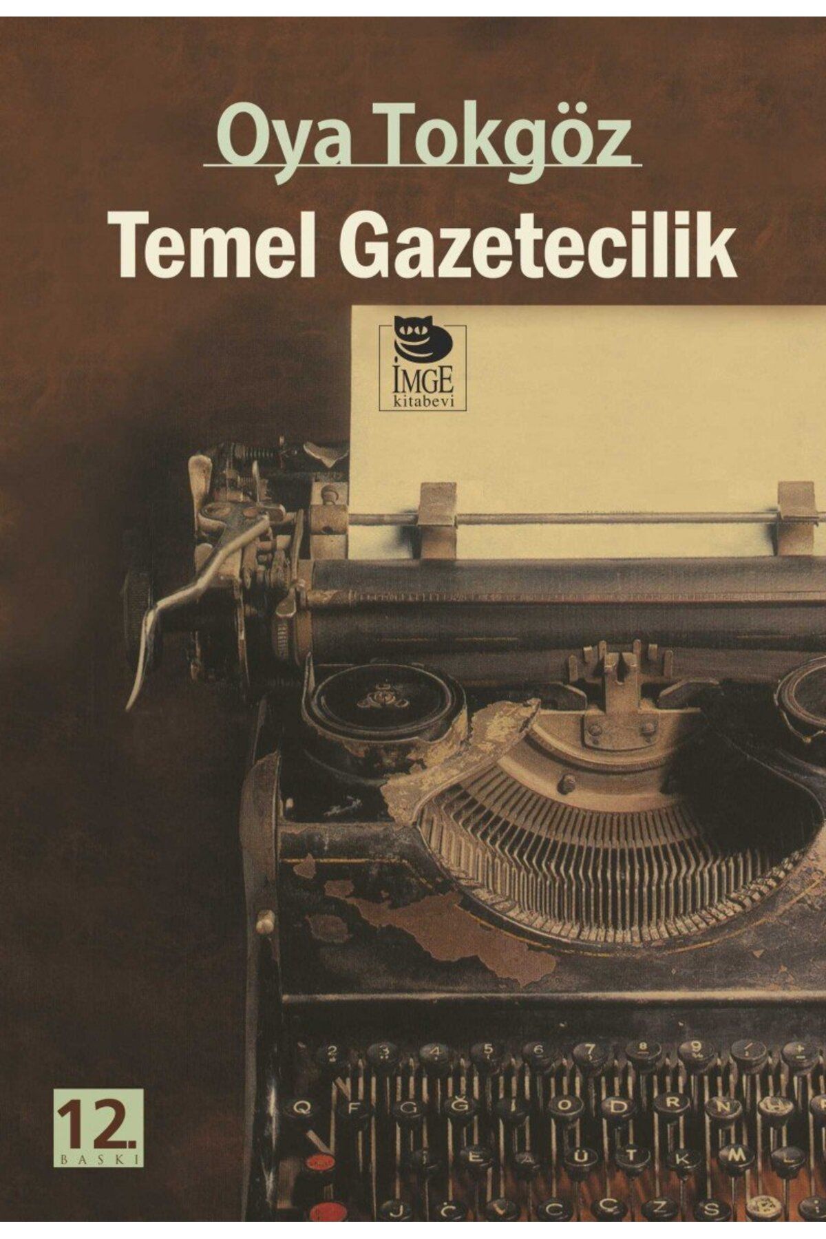 İmge Kitabevi Yayınları Temel Gazetecilik