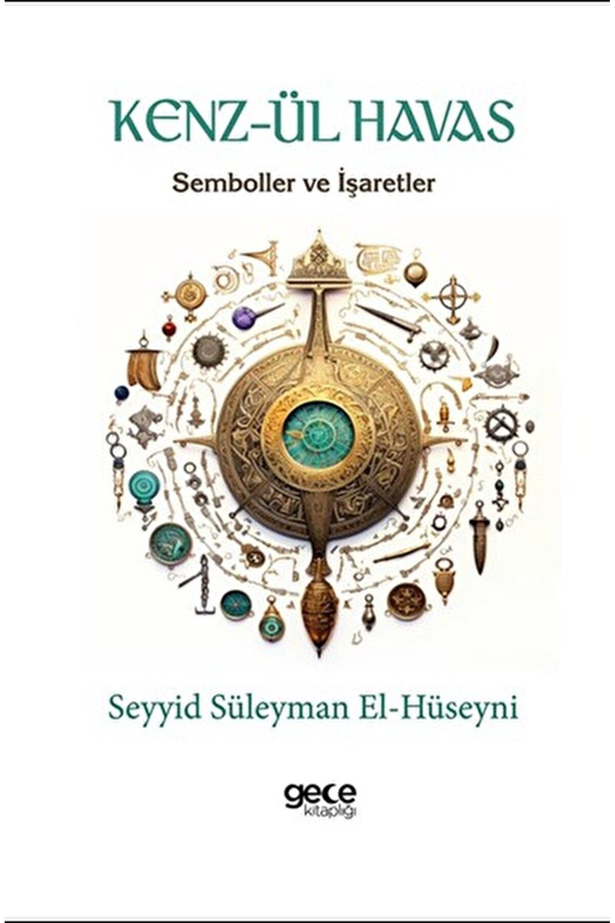 Gece Kitaplığı Kenzül Havas / Seyyid Süleyman El-Hüseyni / Gece Kitaplığı / 9786254251672