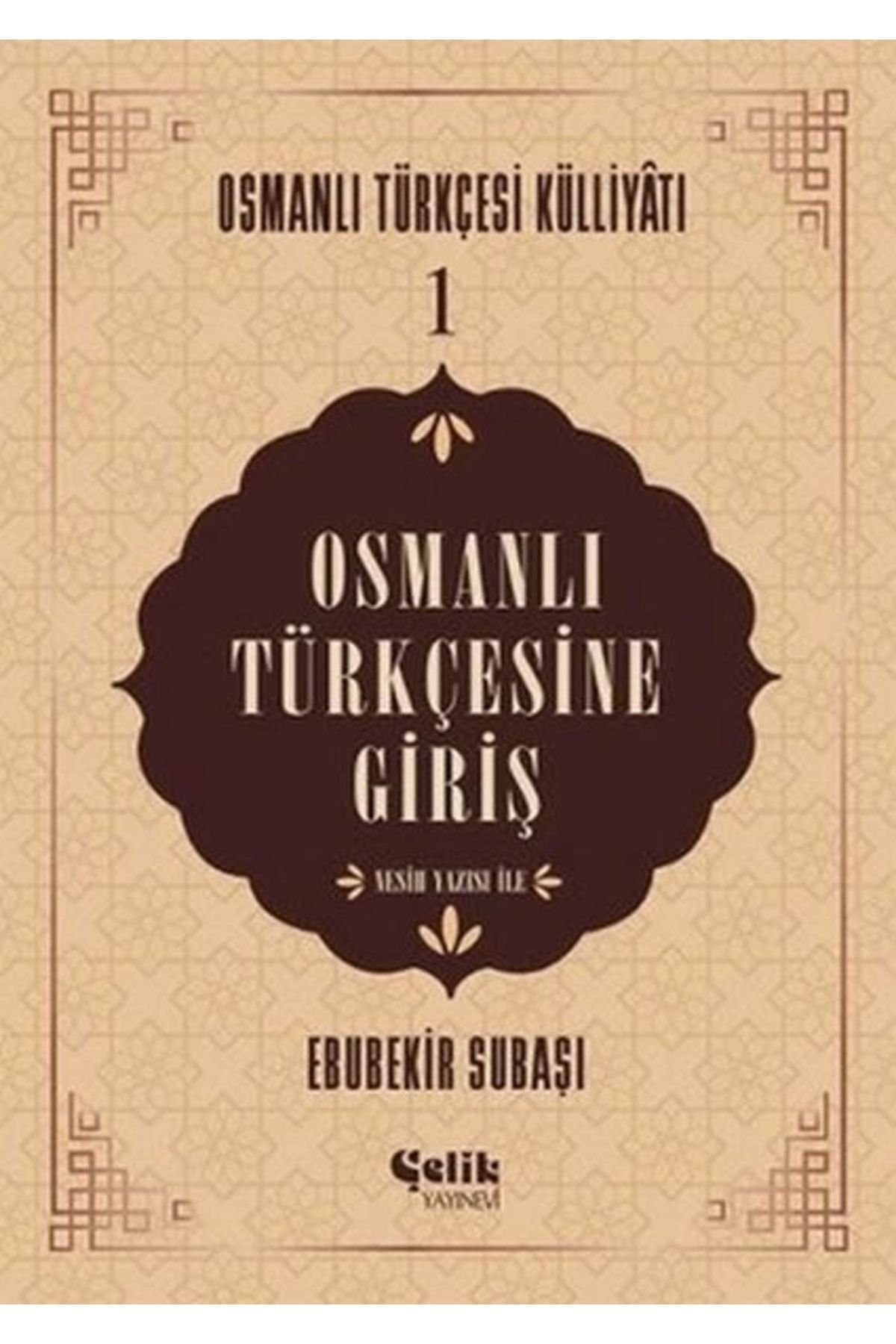 Genel Markalar Osmanlı Türkçesine Giriş