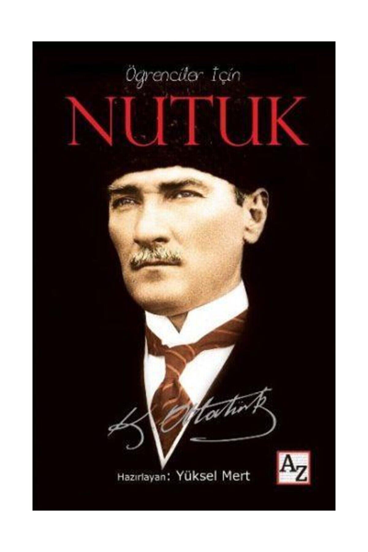 Az Kitap Öğrenciler Için Nutuk-mustafa Kemal Atatürk