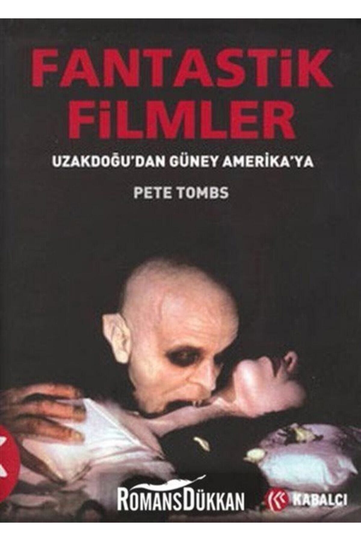 Kabalcı Yayınevi Fantastik Filmler Uzak Doğu'dan Güney Amerika'ya