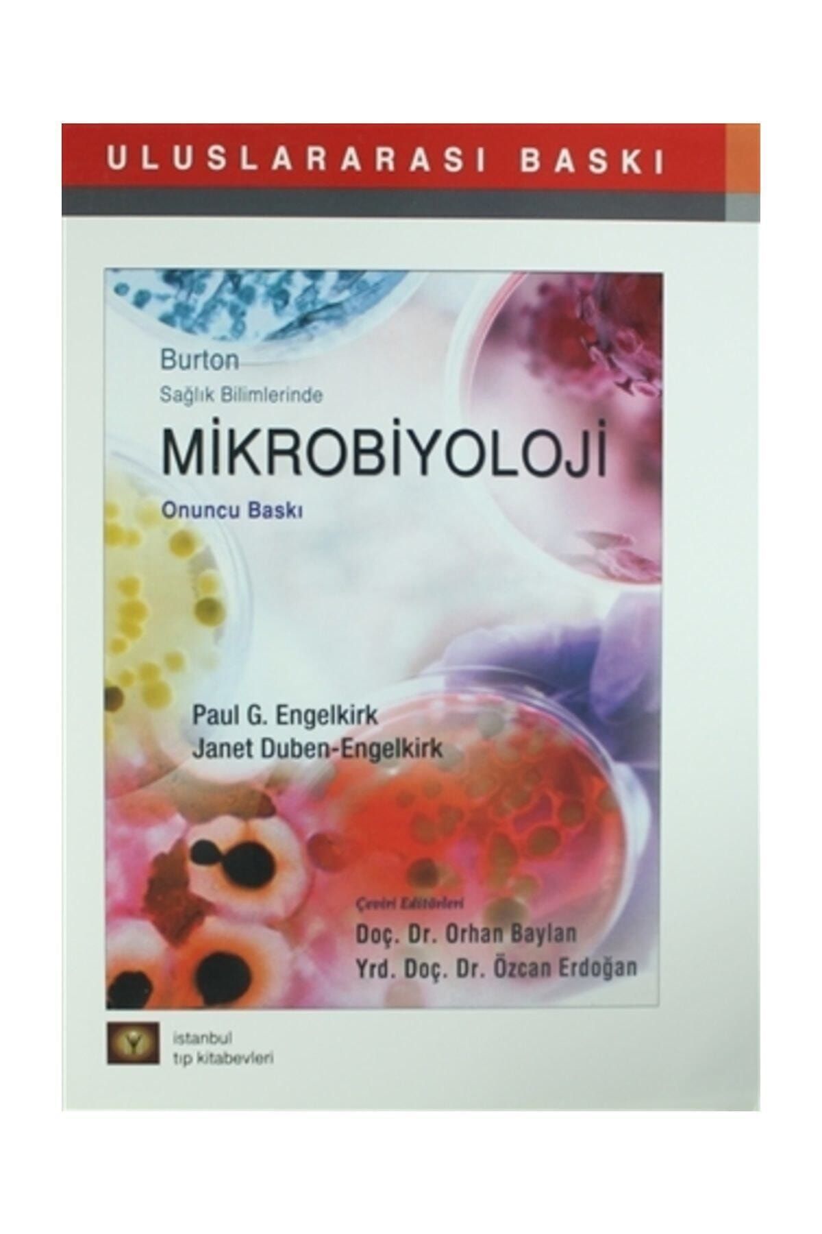 İstanbul Tıp Kitabevi Mikrobiyoloji - Janet Duben Engelkirk,paul G. Engelkirk