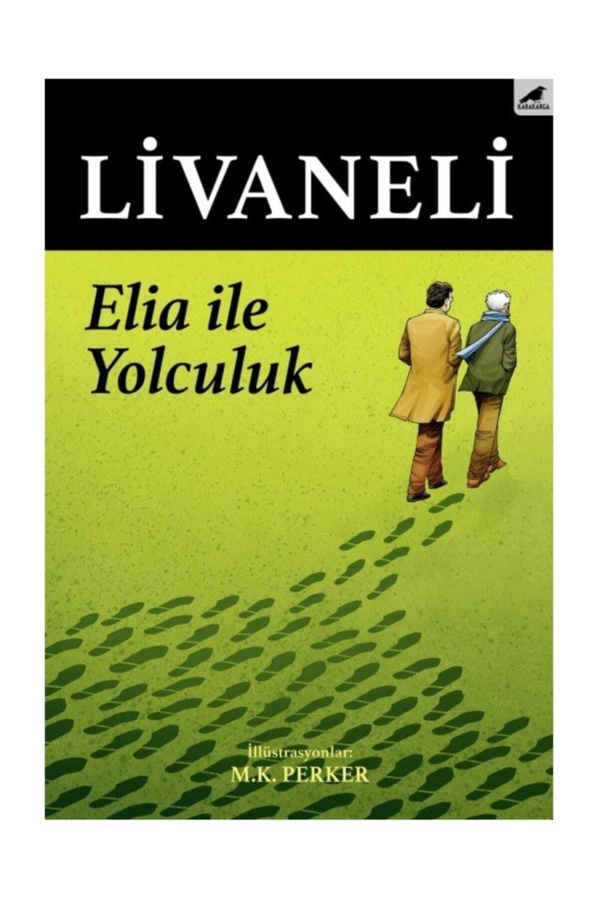 Karaca Elia Ile Yolculuk / Zülfü Livaneli