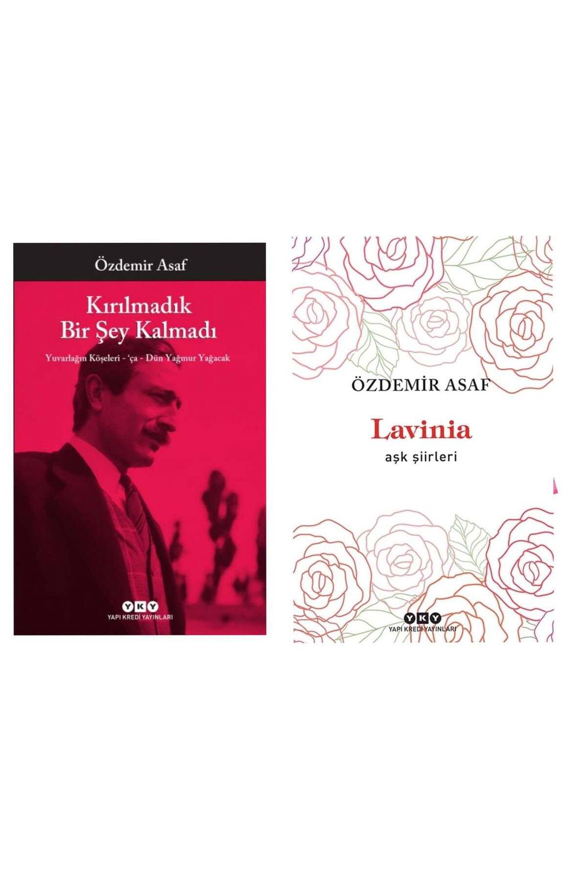 Yapı Kredi Yayınları Kırılmadık Bir Şey Kalmadı - Lavinia – Aşk Şiirleri - Özdemir Asaf
