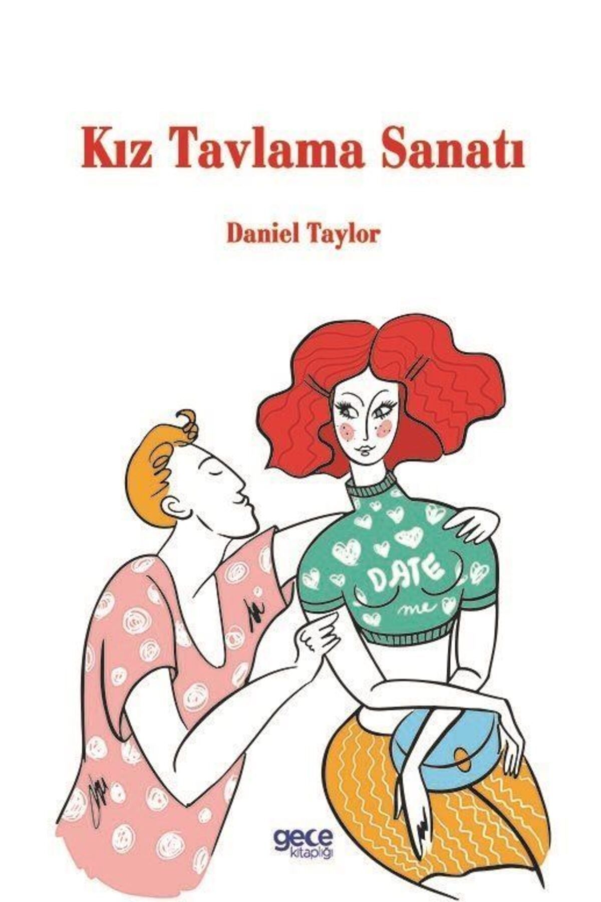 Gece Kitaplığı Kız Tavlama Sanatı