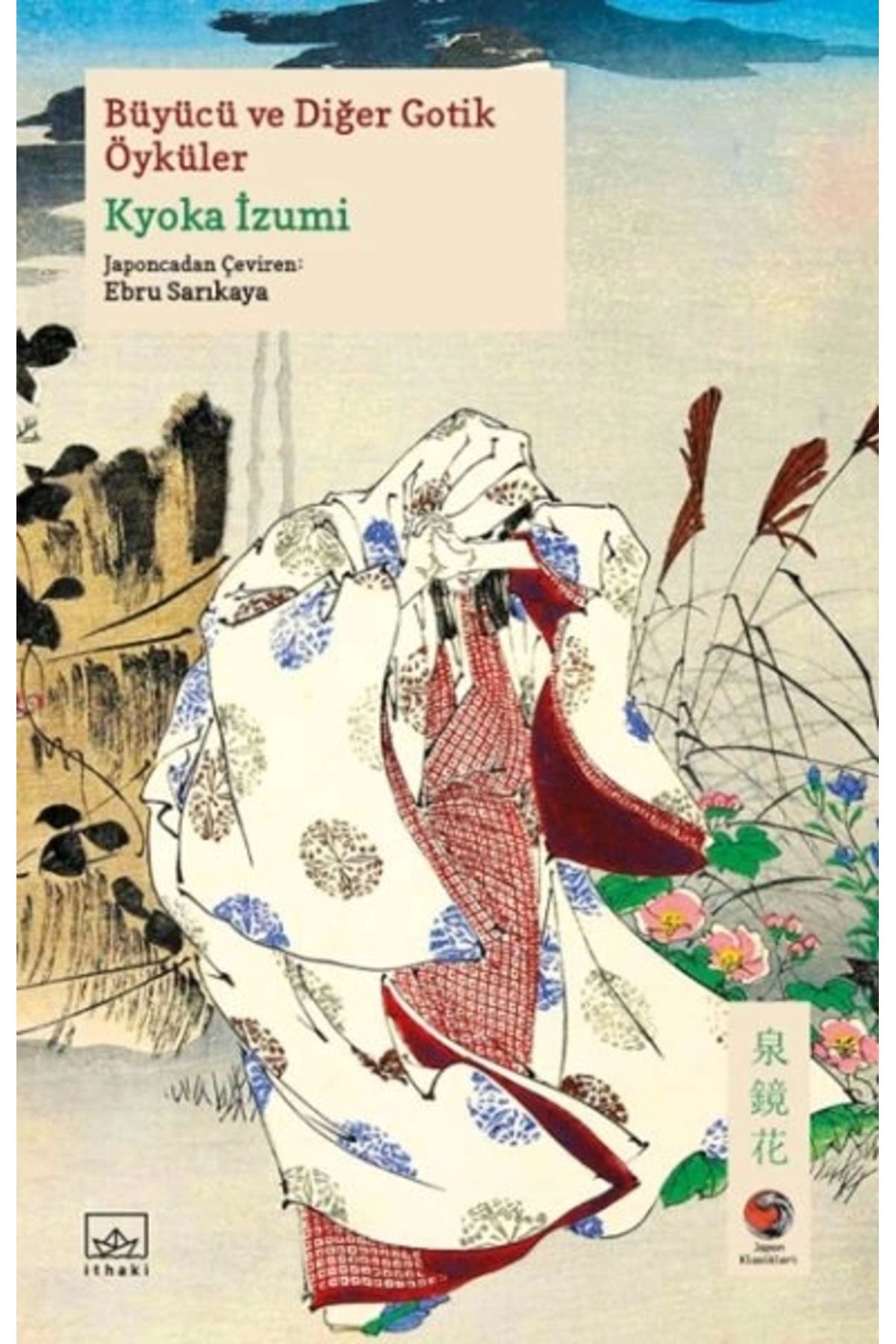 İthaki Yayınları Büyücü Ve Diğer Gotik Öyküler Japon Klasikleri