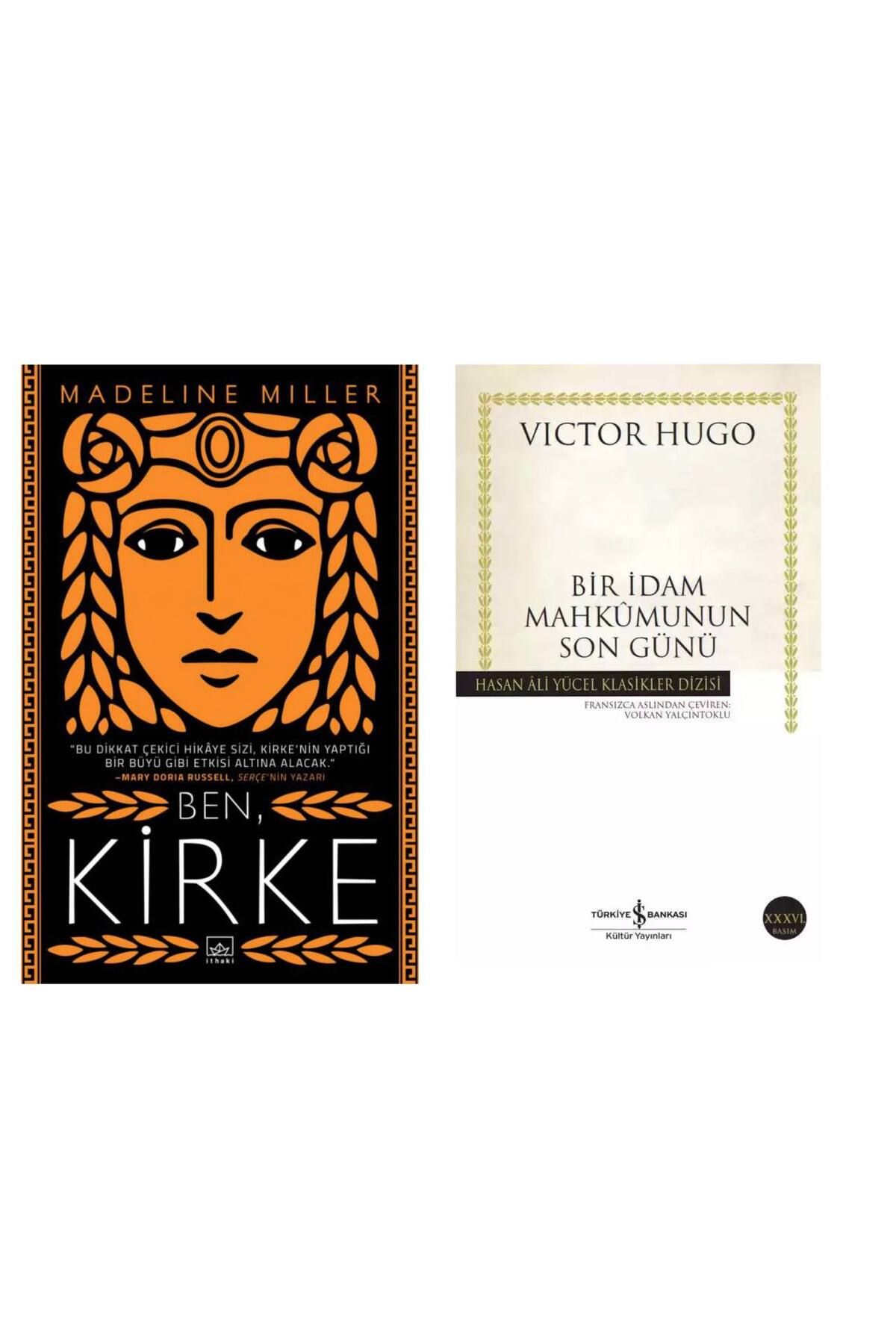 İthaki Yayınları Ben Kirke - Madeline Miller - Bir İdam Mahkumunun Son Günü - Victor Hugo