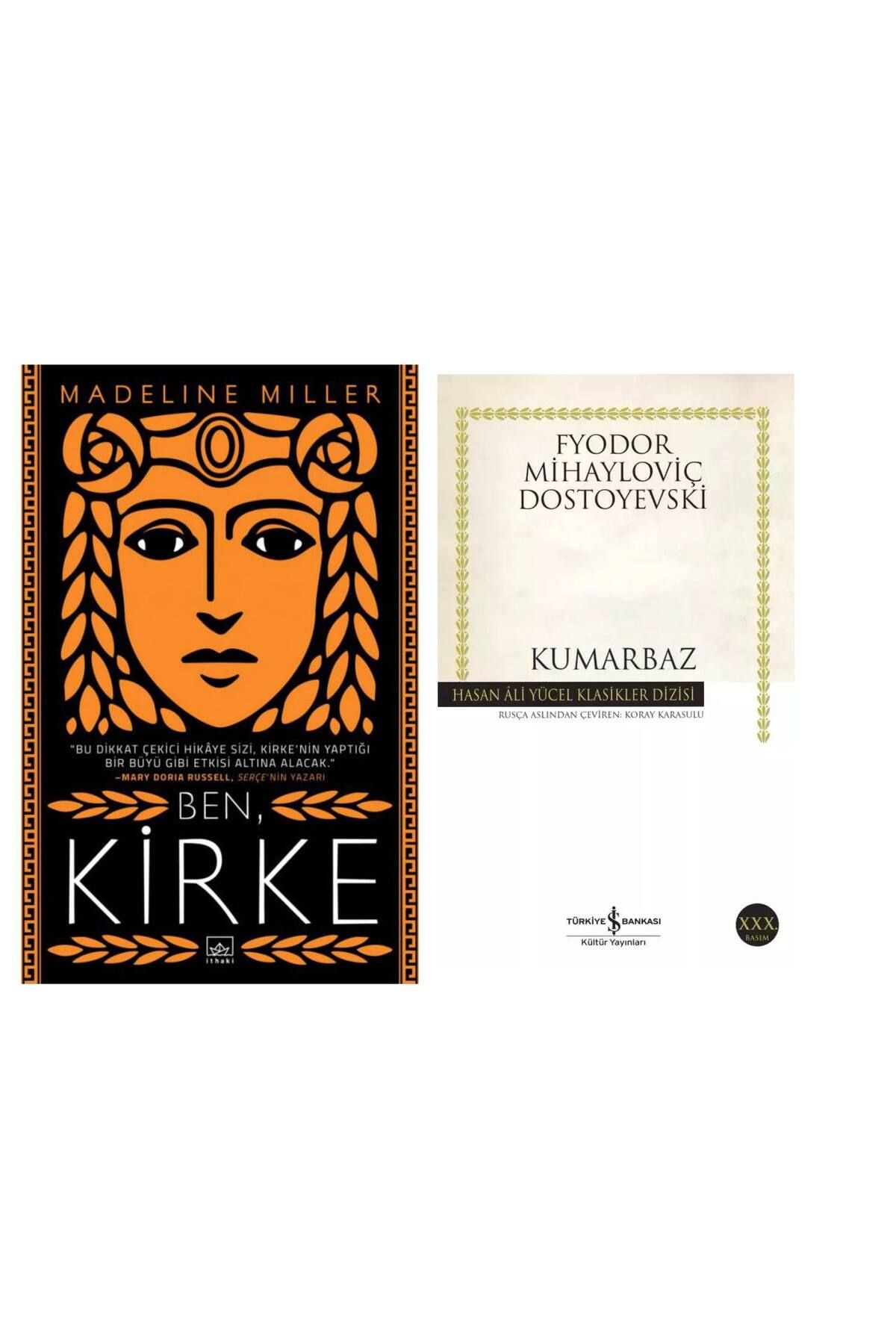 İthaki Yayınları Ben Kirke - Madeline Miller - Kumarbaz - Fyodor Mihayloviç Dostoyevski