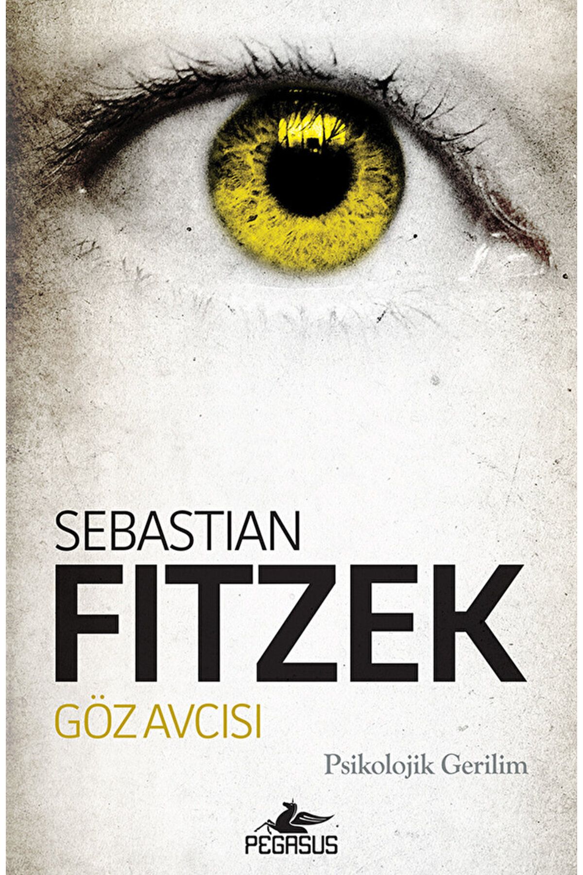Pegasus Yayınları Göz Avcısı / Sebastian Fitzek / Pegasus Yayınları / 9786254101519