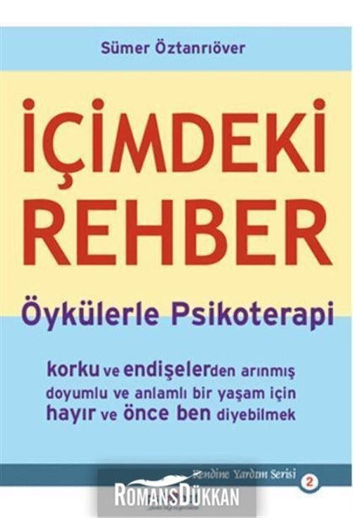 Psikonet Yayınları Sümer Öztanrıöver Içimdeki Rehber 9789759893798 - Sümer Öztanrıöver