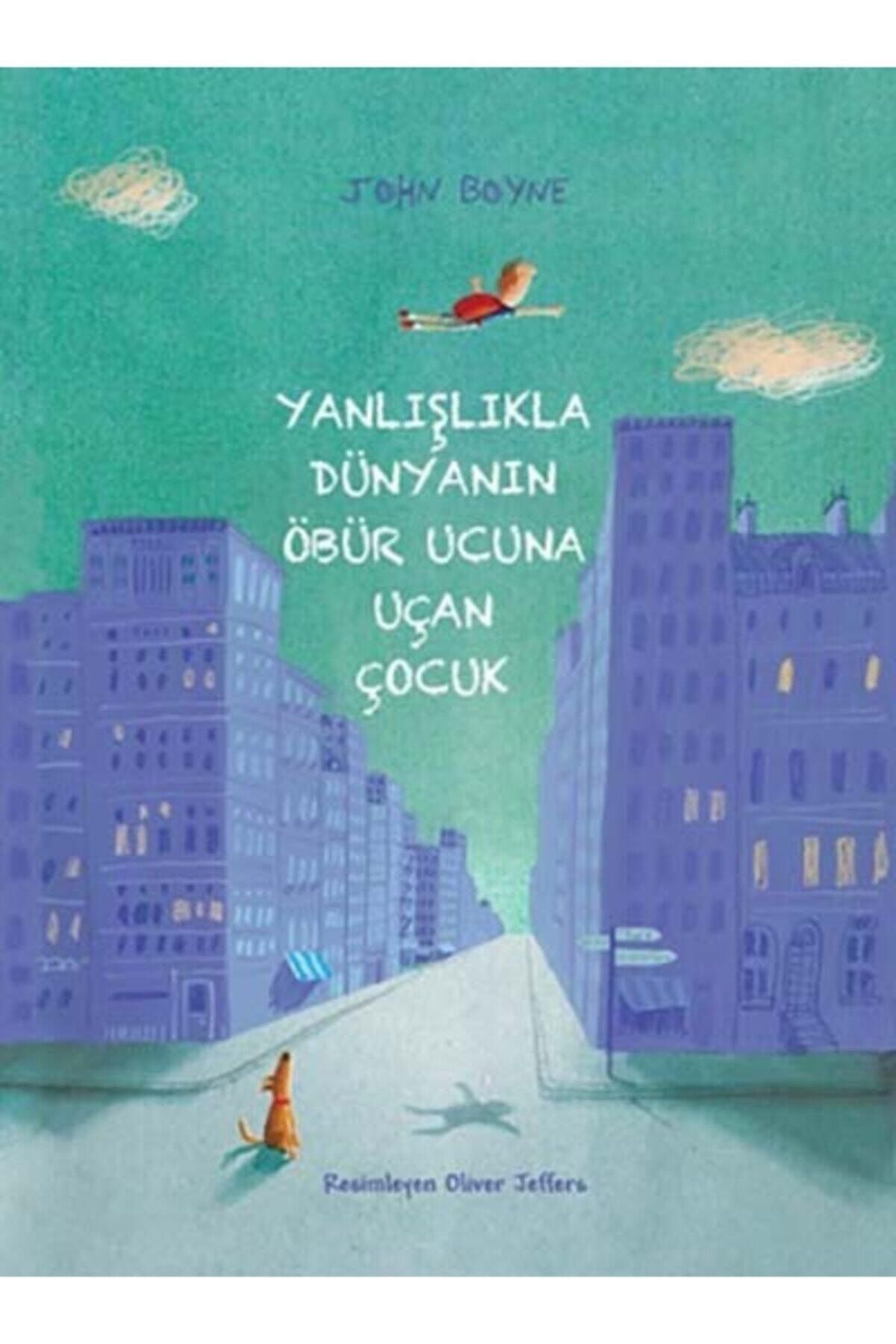 Tudem Yayınları Yanlışlıkla Dünyanın Öbür Ucuna Uçan Çocuk- John Boyne