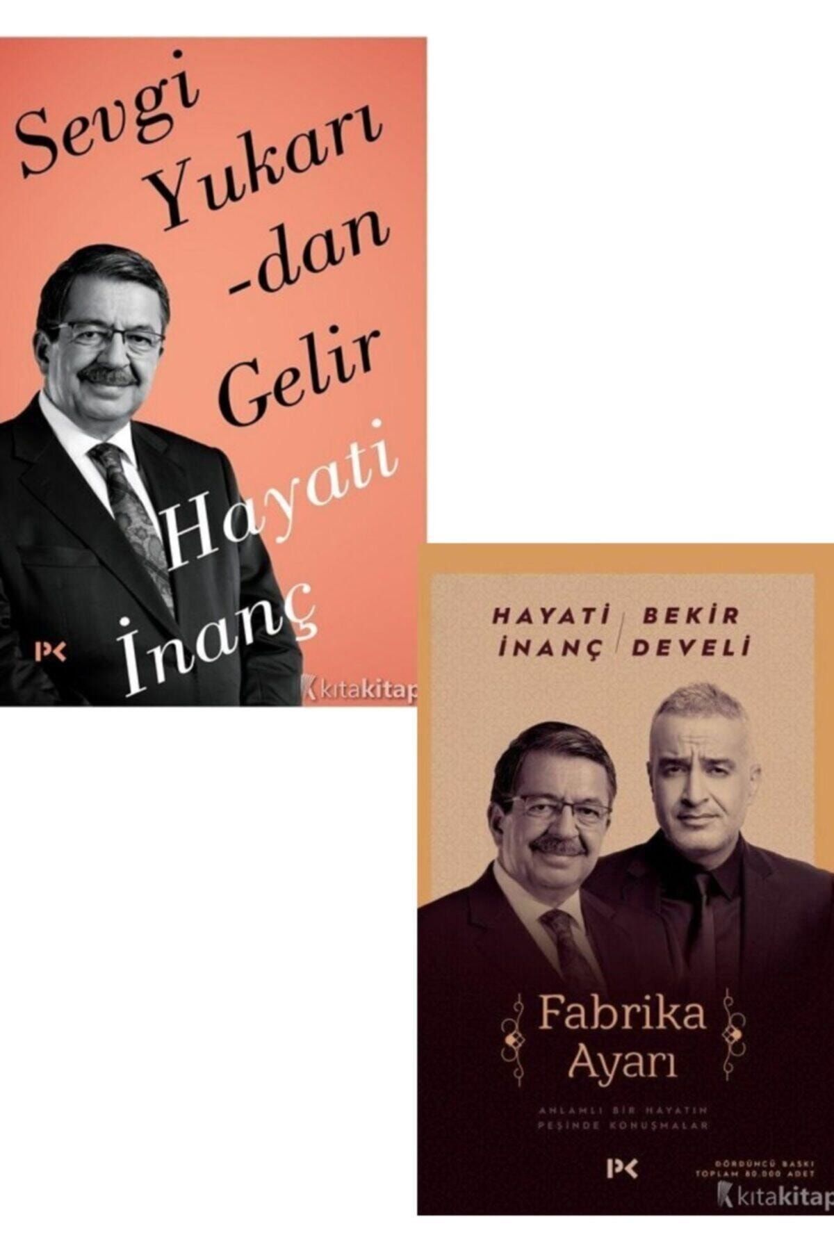 Profil Kitap Sevgi Yukarıdan Gelir Fabrika Ayarı Hayati Inanç Bekir Develi