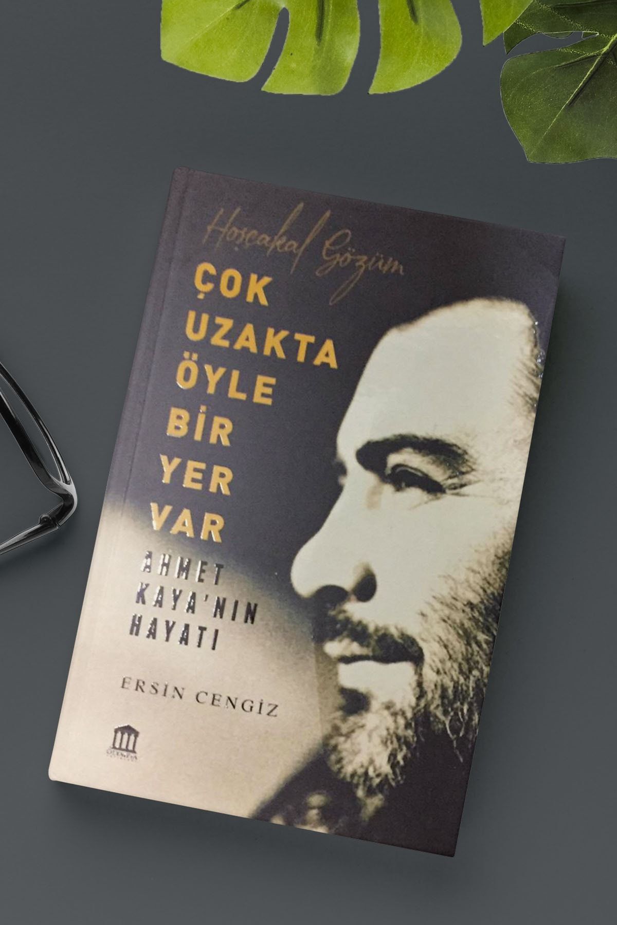 Olympia Yayınları Çok Uzakta Öyle Bir Yer Var Ahmet Kaya'nın Hayatı - Ersin Cengiz