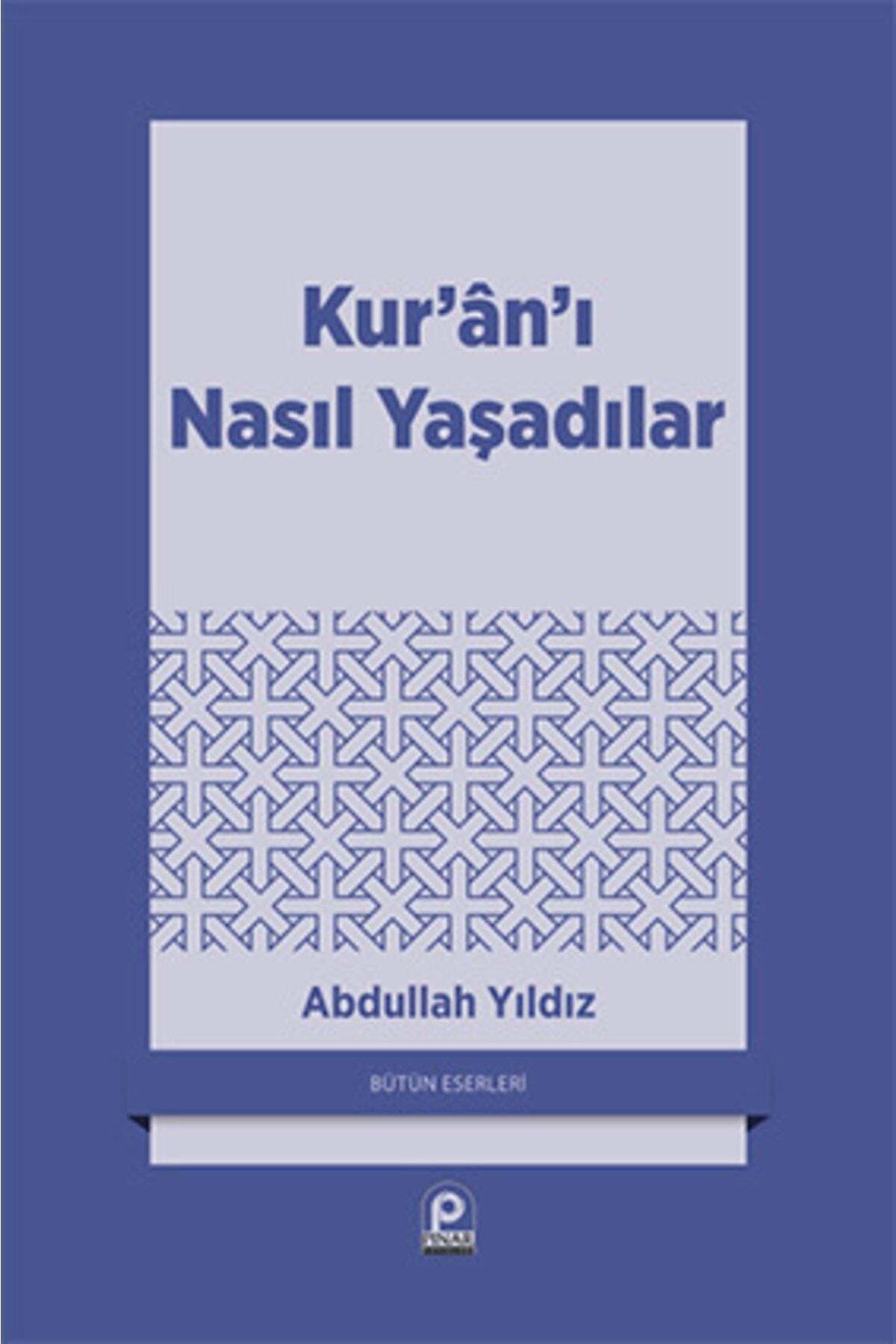 Pınar Yayınları Kur'an'ı Nasıl Yaşadılar İbn Teymiye