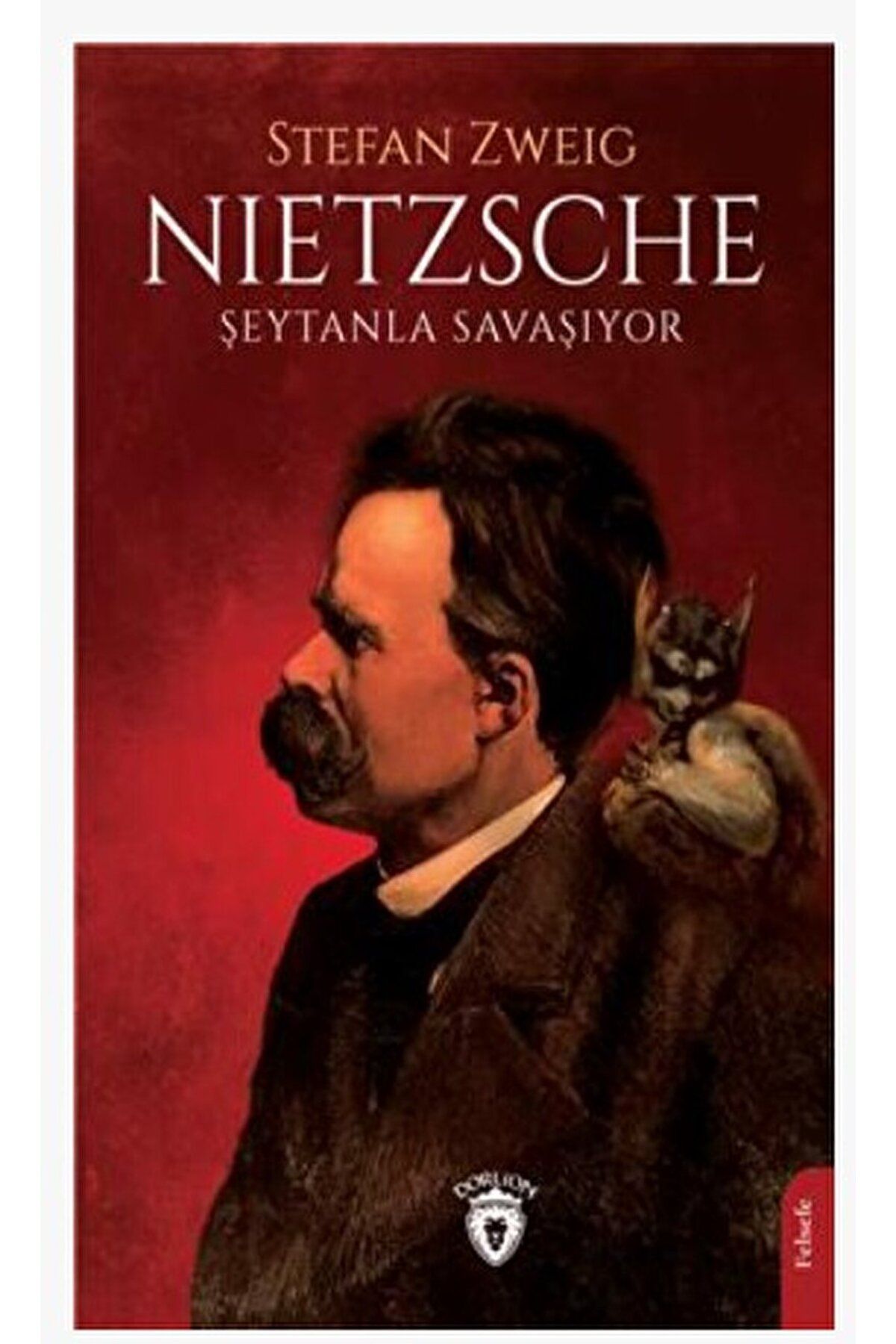 Dorlion Yayınevi Nietzsche Şeytanla Savaşıyor / Stefan Zweig / Dorlion Yayınevi / 9786253684273