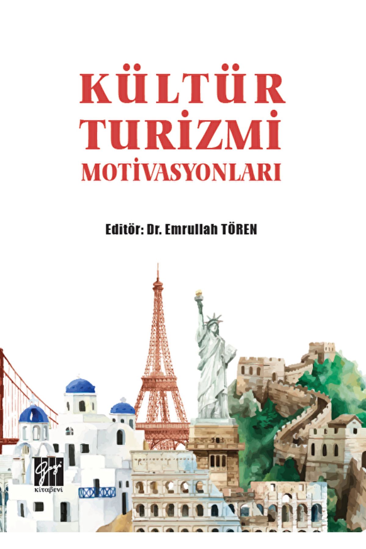 Gazi Kitabevi Kültür Turizmi Motivasyonları