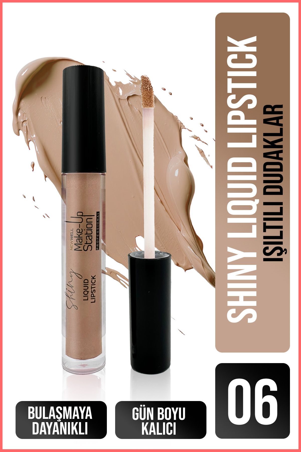 New Well Make Up Station Shiny Liquid Lipstick 06 Ruj