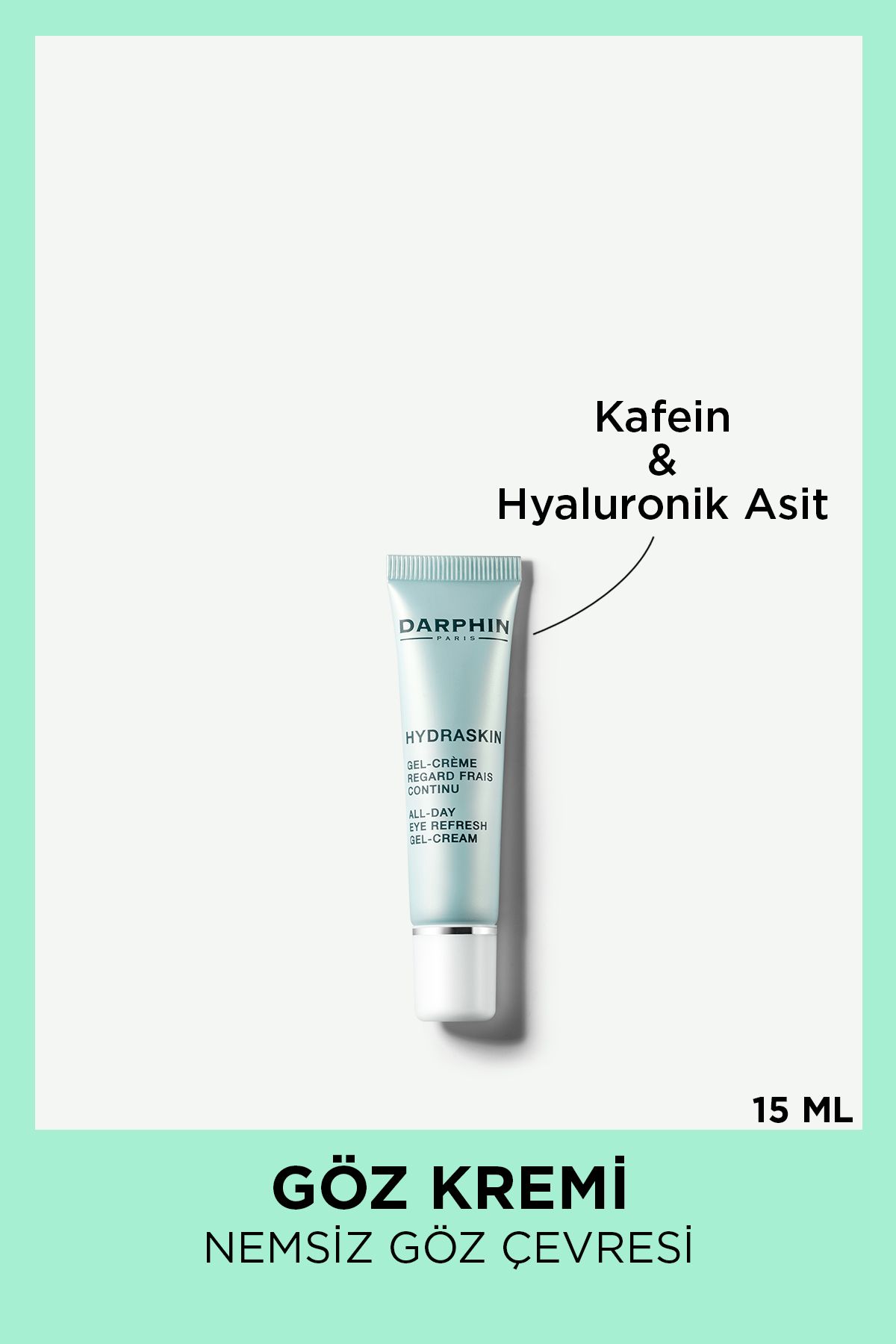 Darphin Nemlendirici Göz Kremi- Hydraskin All Day Eye Fresh Gel Cream 15 ml 882381082208