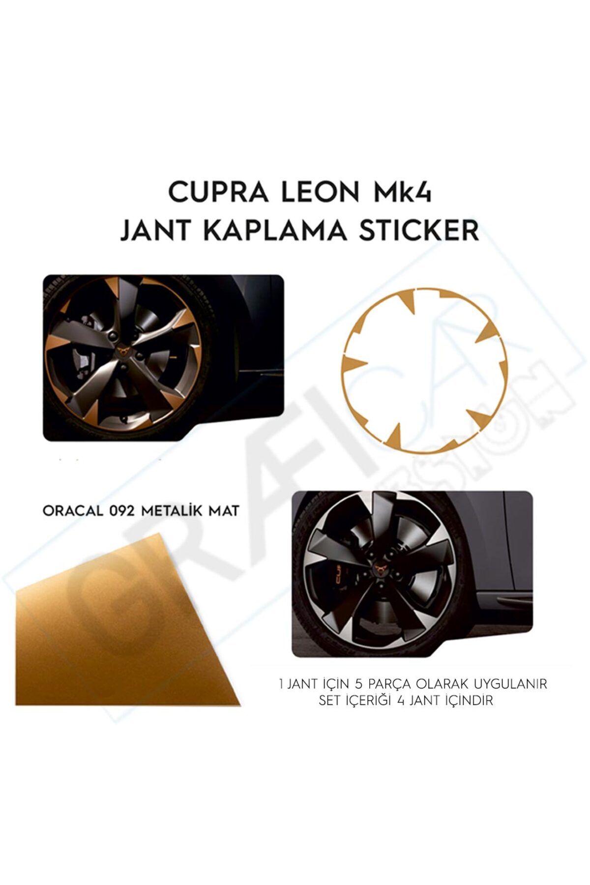 GRAFİCAR Cupra Leon MK4 Jant Kaplama Sticker Set Kolay Uygulama-Uzun Ömürlü-Estetik Görünüm/Metalik Mat Bakır