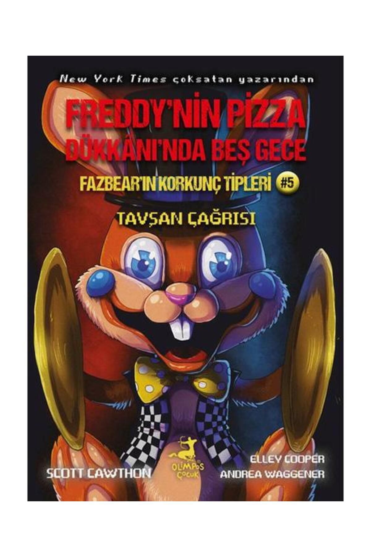 Olimpos Yayınları Freddy’nin Pizza Dükkânı’nda Beş Gece Fazbear’ın Korkunç Tipleri: Tavşan
