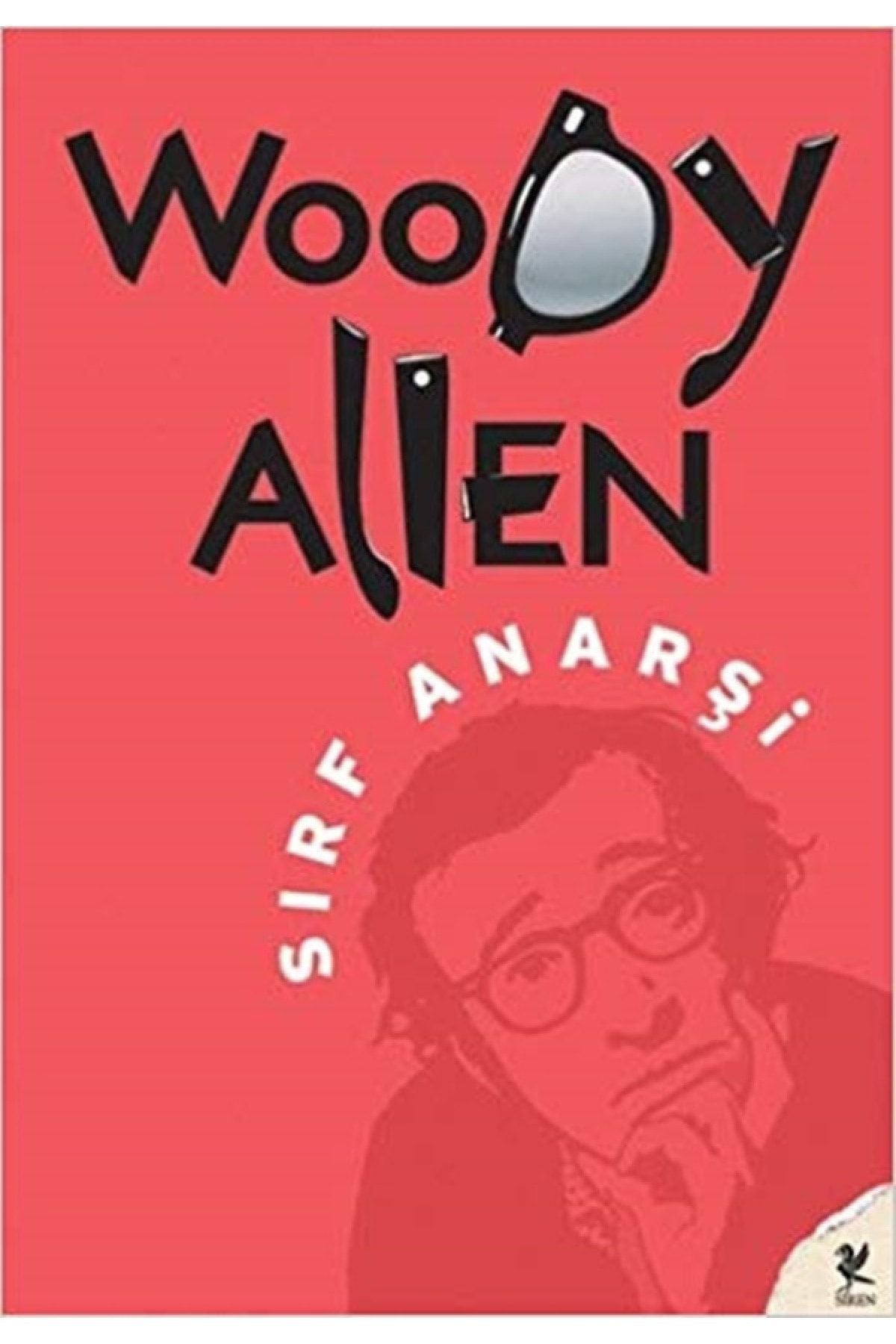 Siren Yayınları Sırf Anarşi - Woody Allen