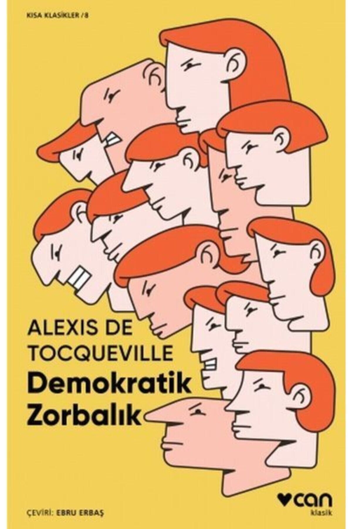 Can Yayınları Demokratik Zorbalık-kısa Klasik - Alexis De Tocqueville