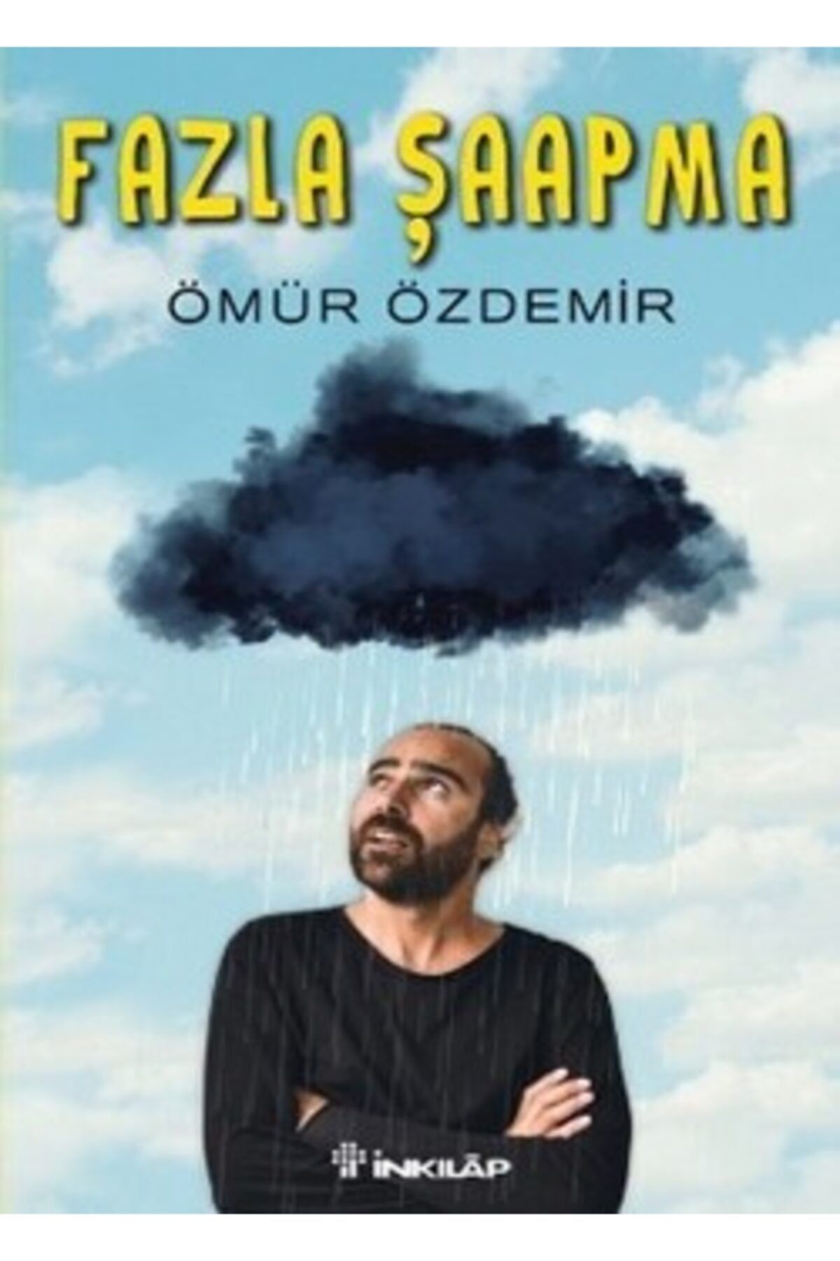 İnkılap Kitabevi Fazla Şaapma / Ömür Özdemir / / 9789751037268