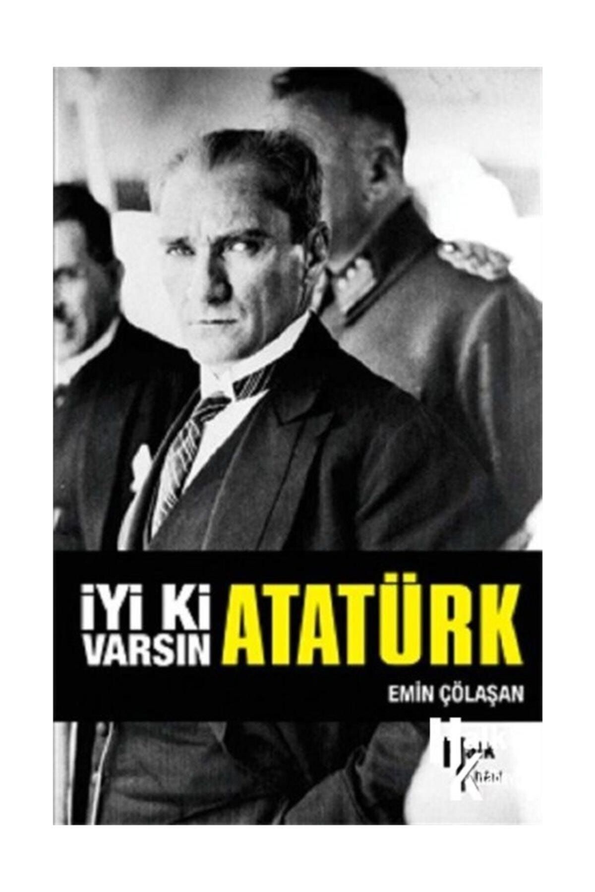 Halk Kitabevi Iyi Ki Varsın Atatürk (imzalı)