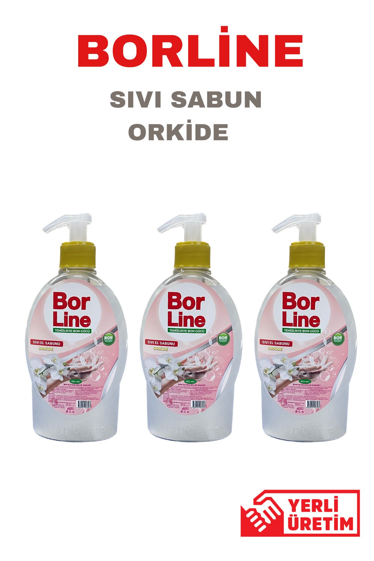 BORLINE Sıvı Sabun 400 ml Orkide Kokulu Yerli Üretim Bor Katkılı 3 Adet