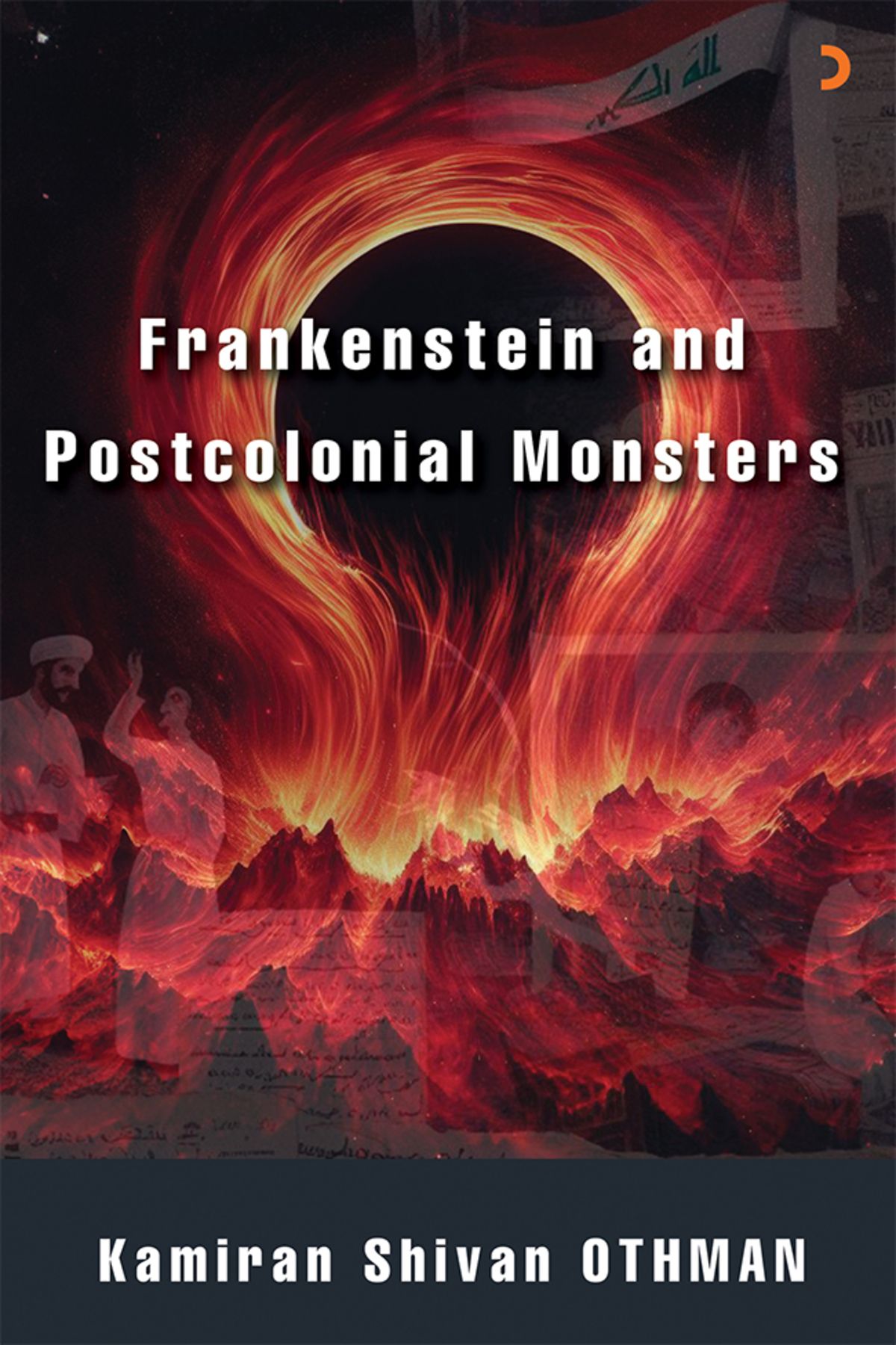 Cinius Yayınları Frankenstein and Postcolonial Monsters & Kamiran Shivan Othman