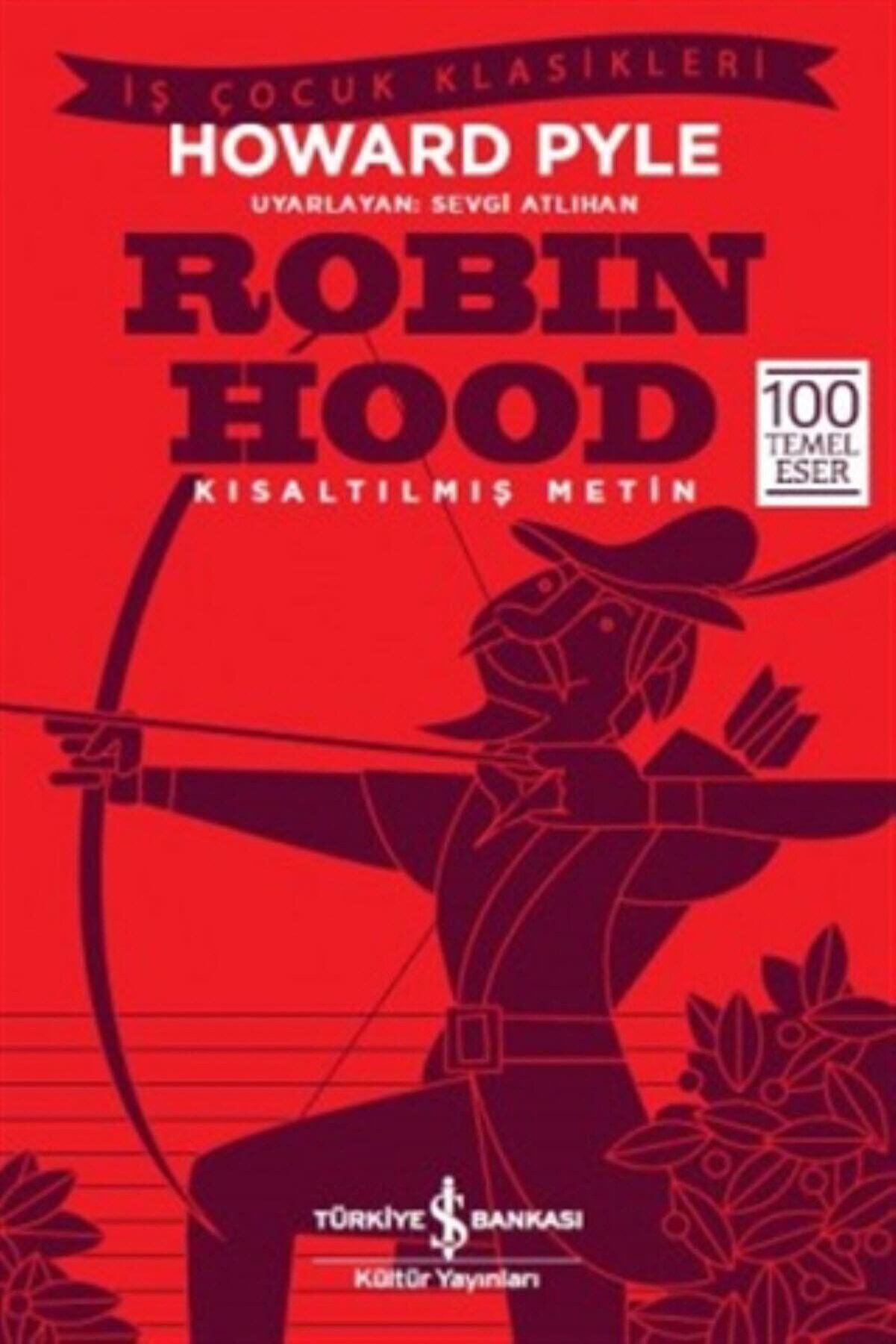 İş Bankası Kültür Yayınları Robin Hood Kısaltılmış  Howard Pyle