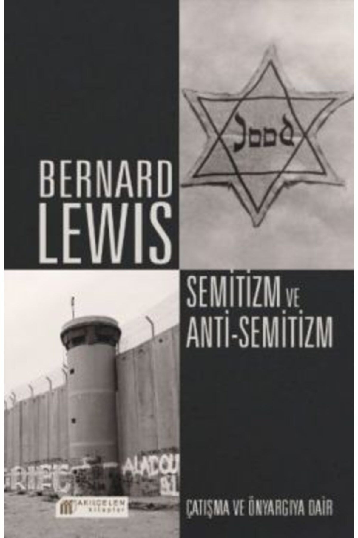 Akıl Çelen Kitaplar Semitizm Ve Anti Semitizm - Çatışma Ve Önyargıya Dair Bernard Lewis