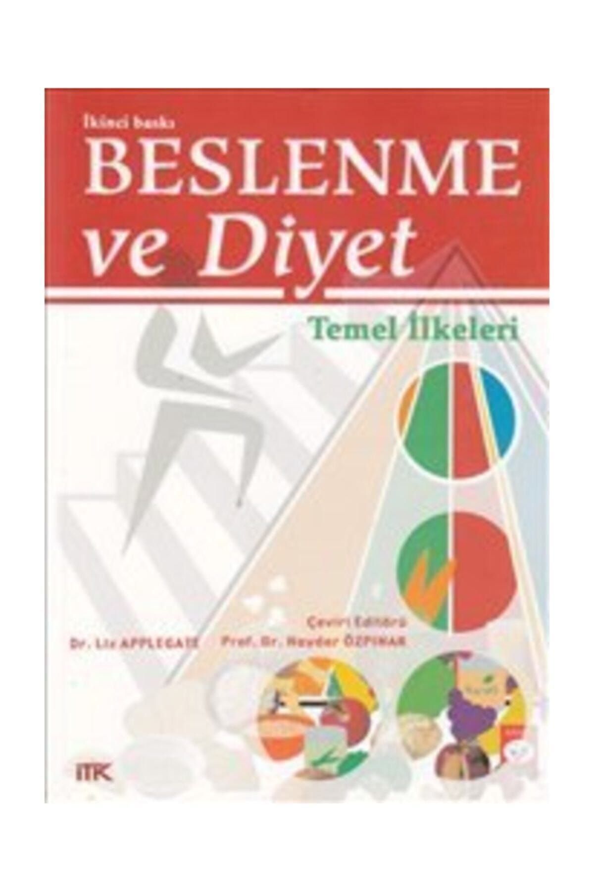 İstanbul Tıp Kitabevi Beslenme Ve Diyet Temel Ilkeleri - Liz Applegate