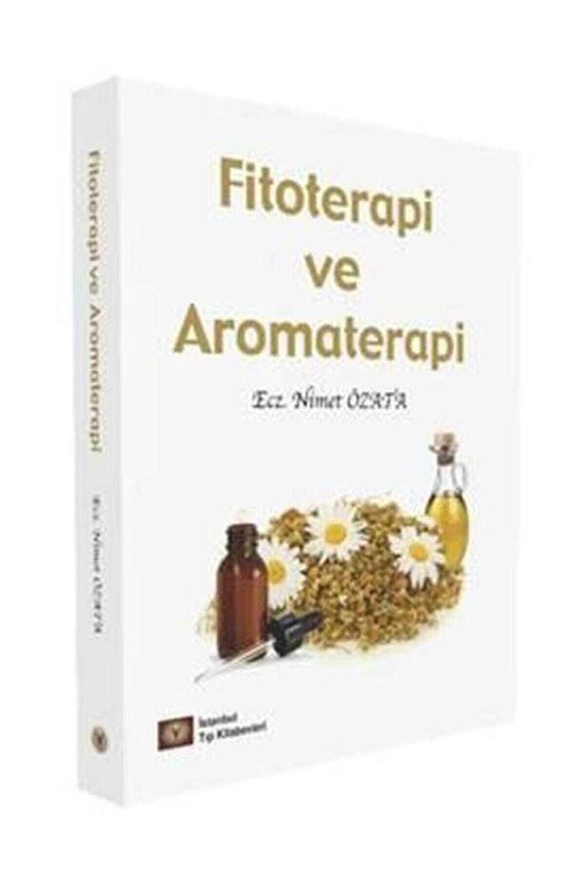 İstanbul Tıp Kitabevi Fitoterapi Ve Aromaterapi